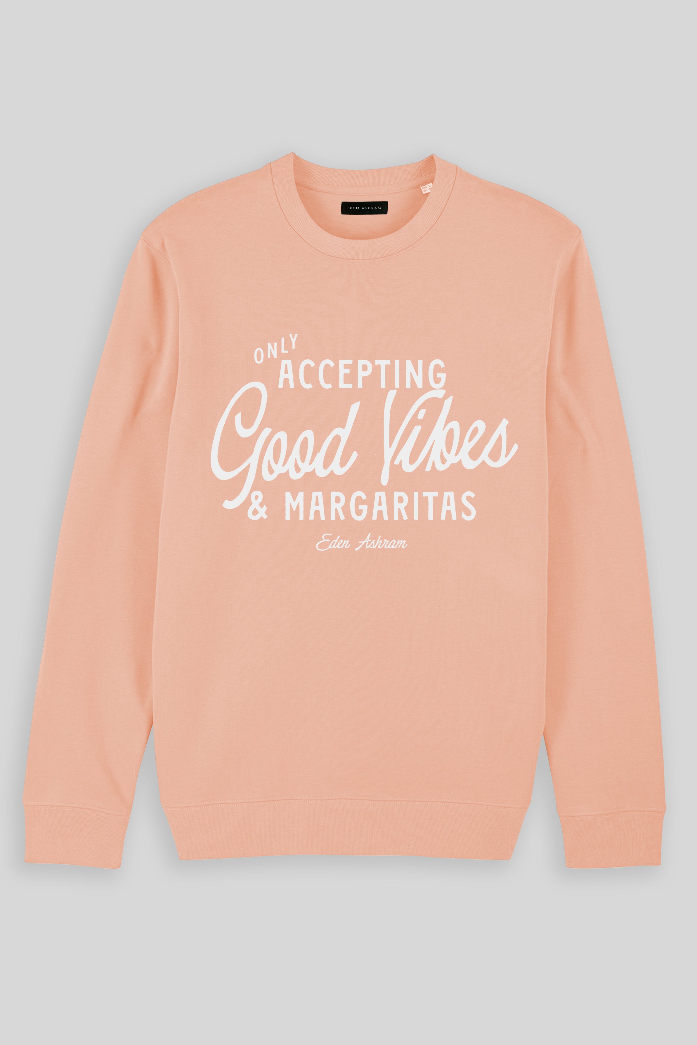 Eden Ashram Accepting Good Vibes & Margaritas Iconic Sweatshirt Peach