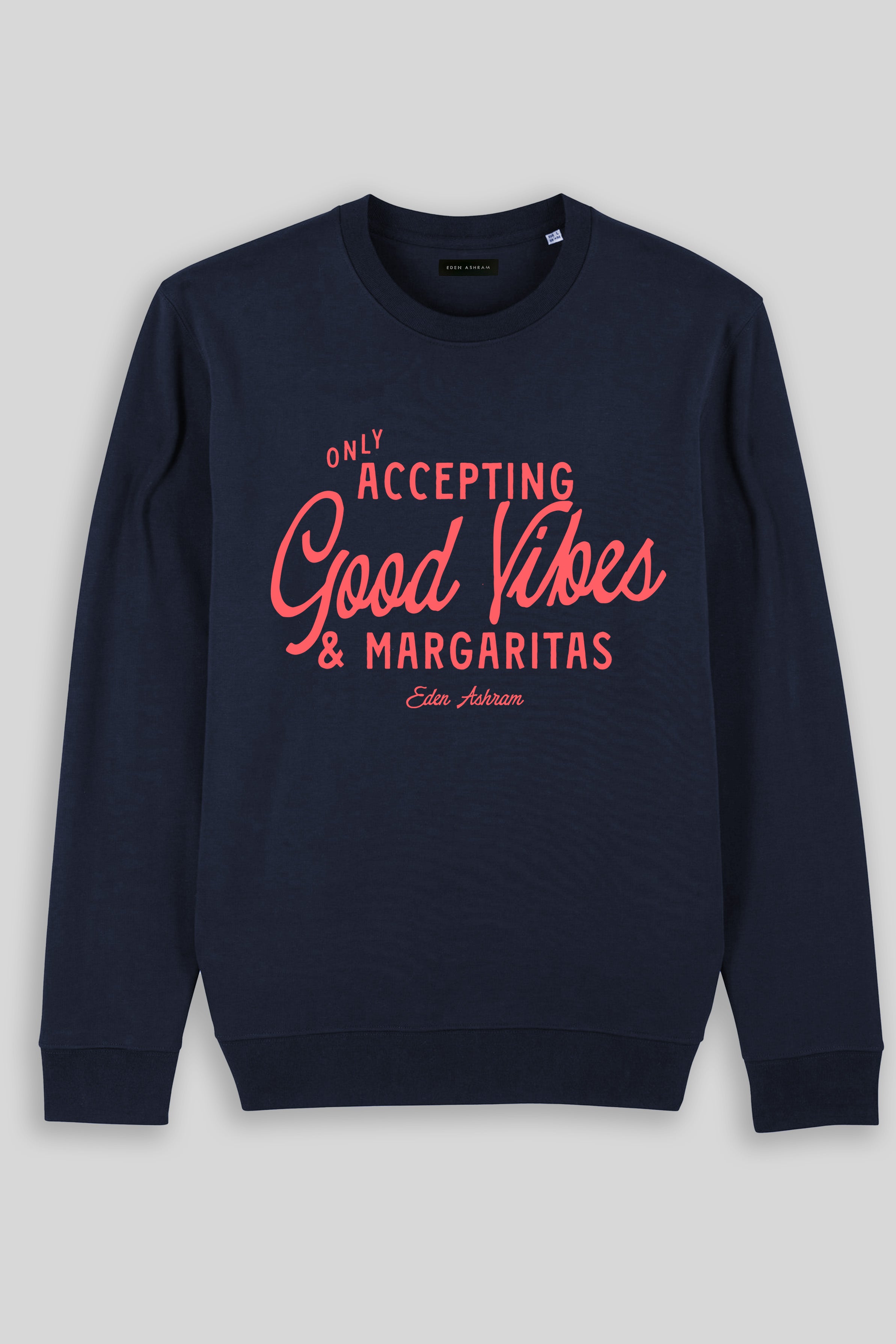 Eden Ashram Accepting Good Vibes & Margaritas Iconic Sweatshirt French Navy