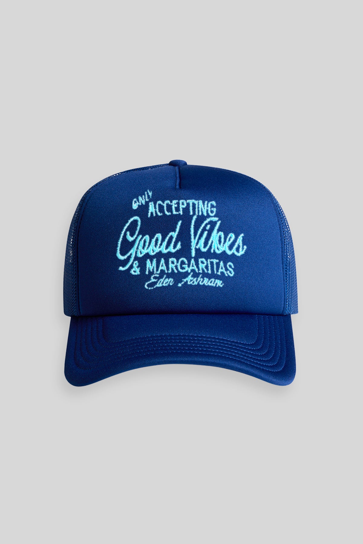 Eden Ashram Only Accepting Good Vibes & Margaritas Foam Trucker Cap Liberty