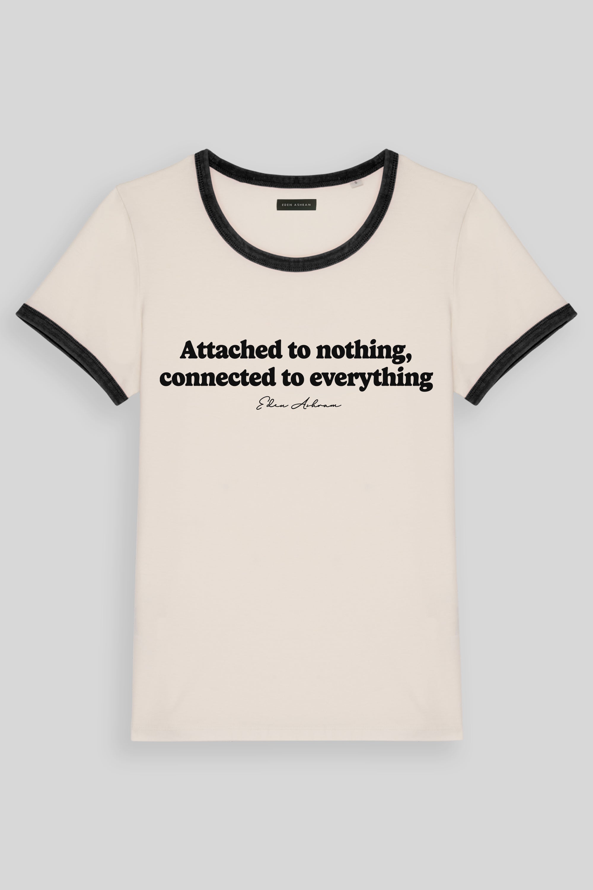 Attached To Nothing, Connected To Everything Premium Organic Ringer T-Shirt