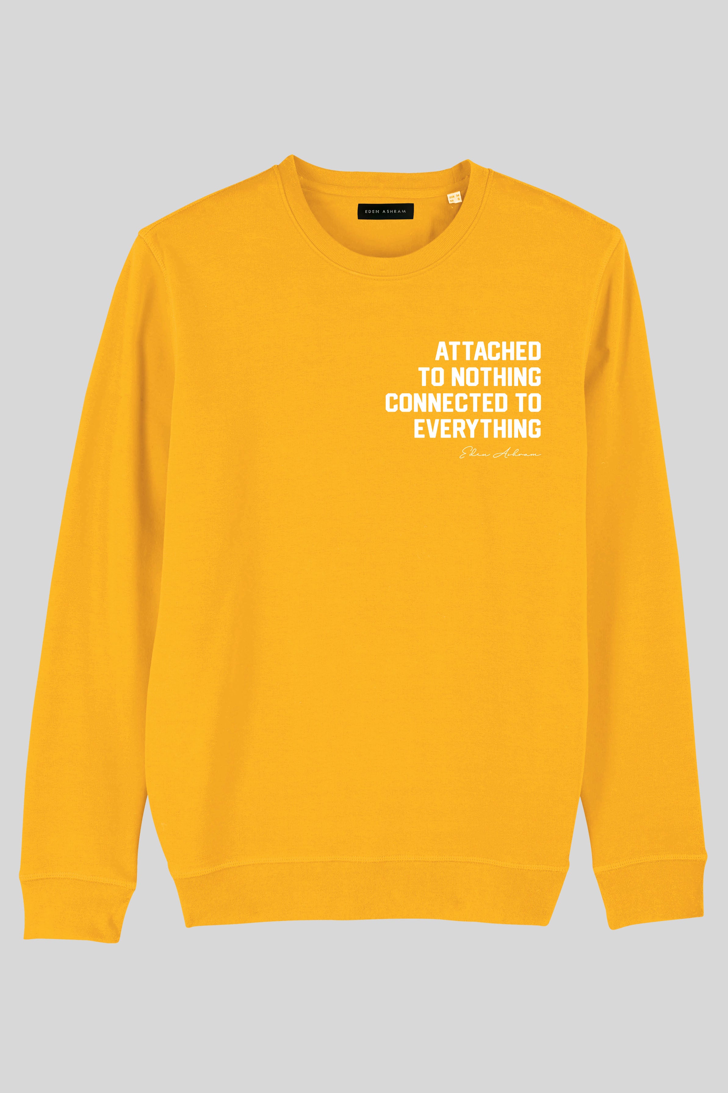 Eden Ashram Attached To Nothing Connected To Everything Premium Crew Neck Sweatshirt Spectra Yellow