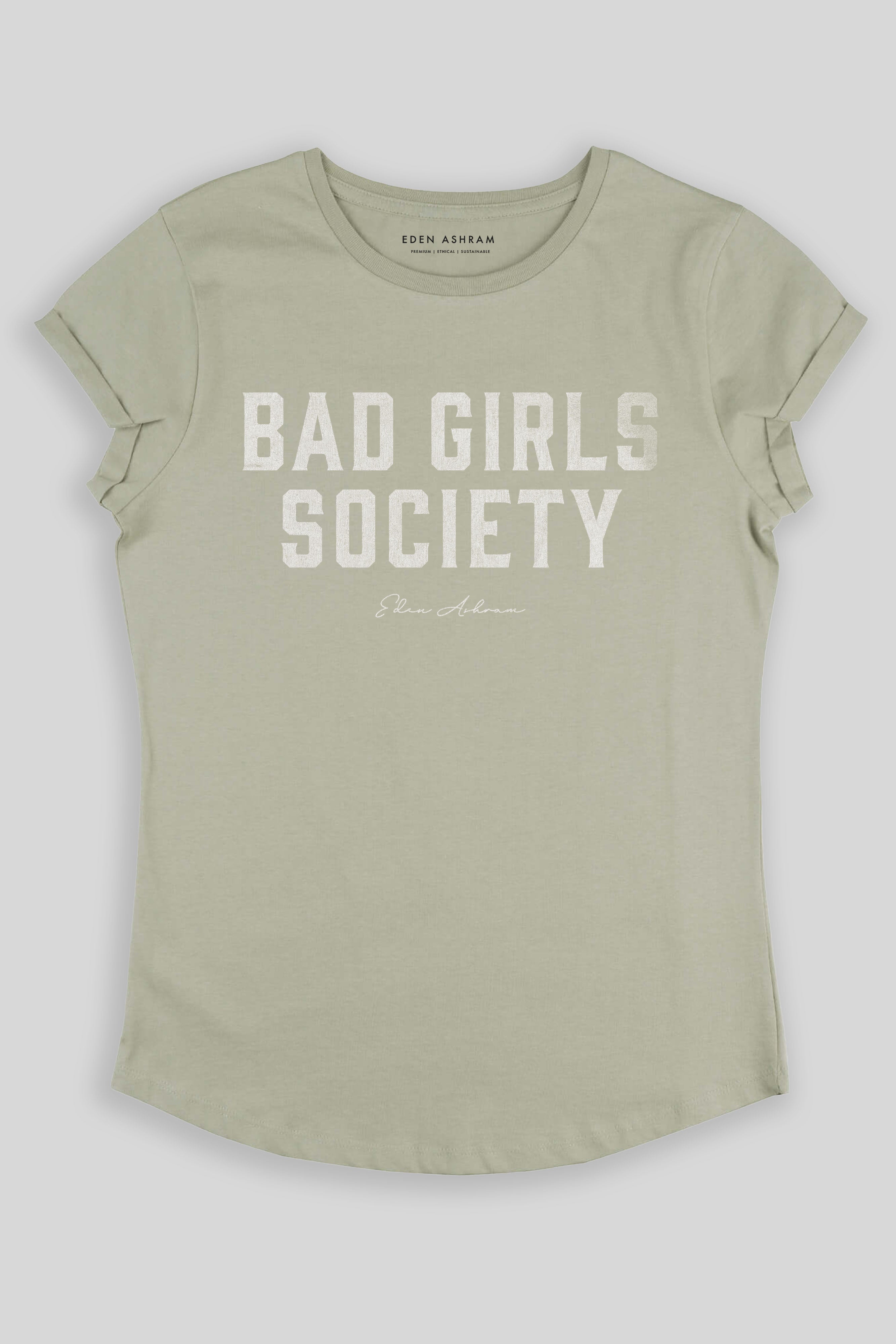 Bad Girls Society Premium Rolled Sleeve T-Shirt