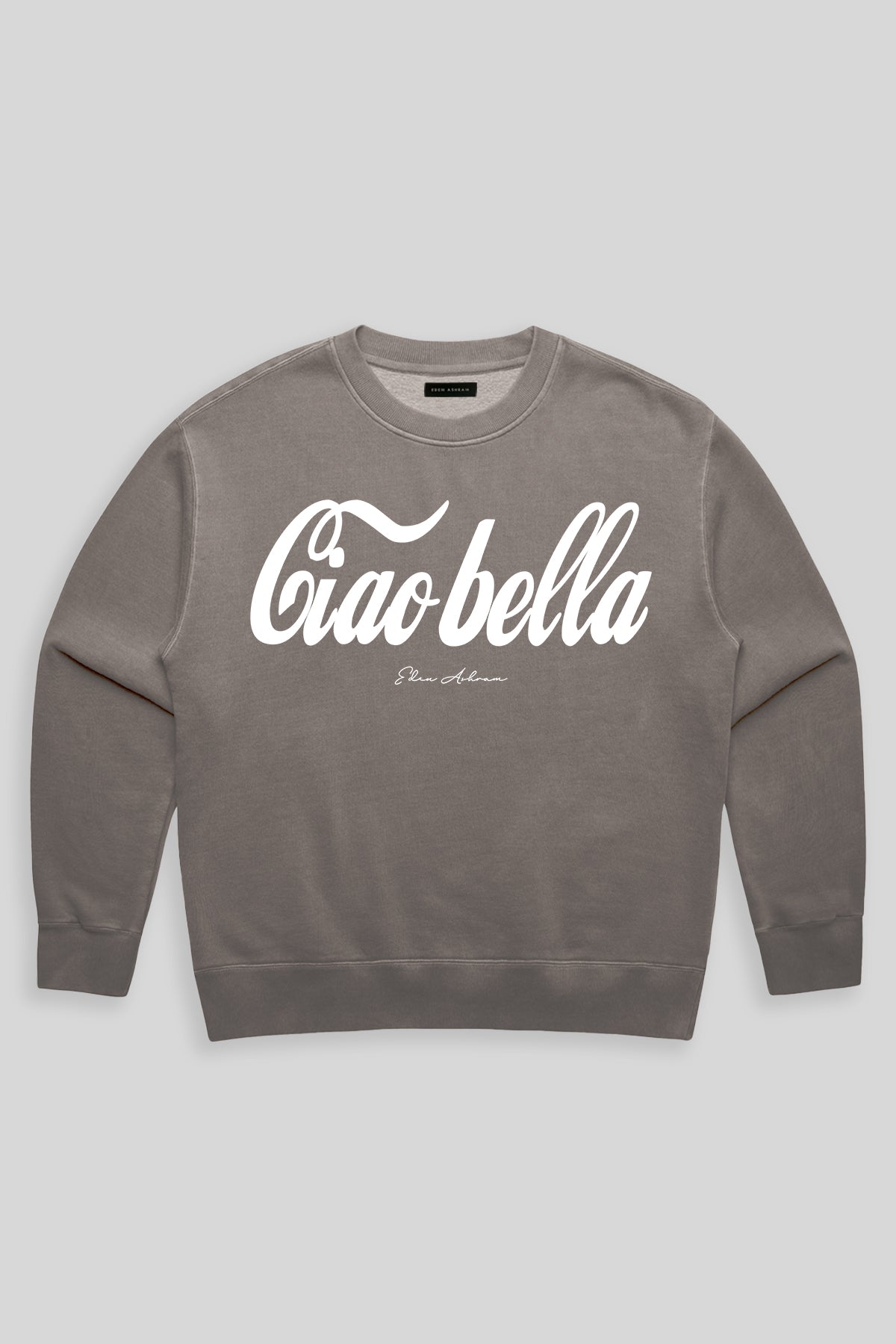 Eden Ashram Ciao Bella Premium Faded Sweatshirt Faded Grey