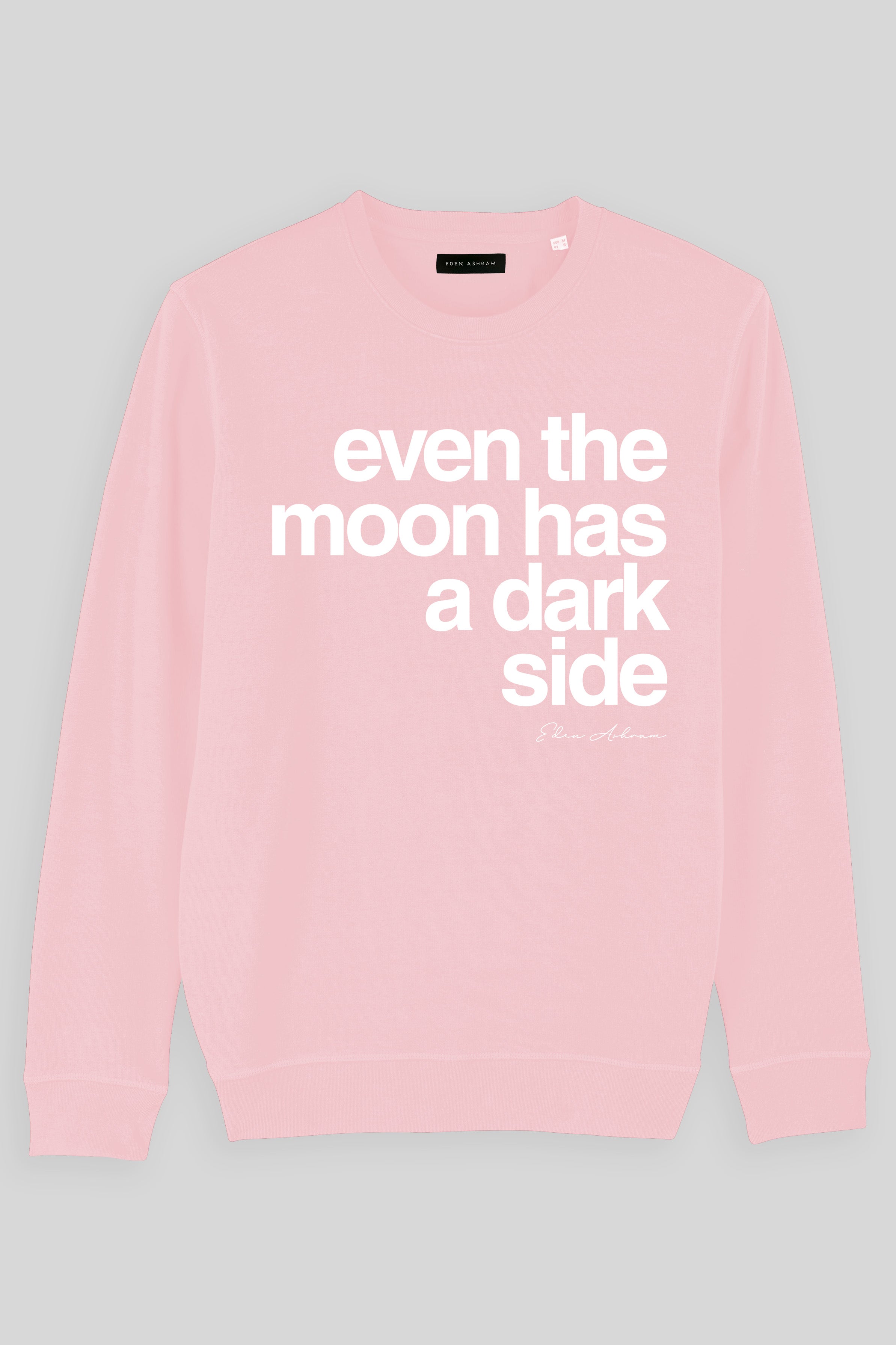 Eden Ashram Even The Moon Has A Dark Side Premium Crew Neck Sweatshirt Cotton Pink
