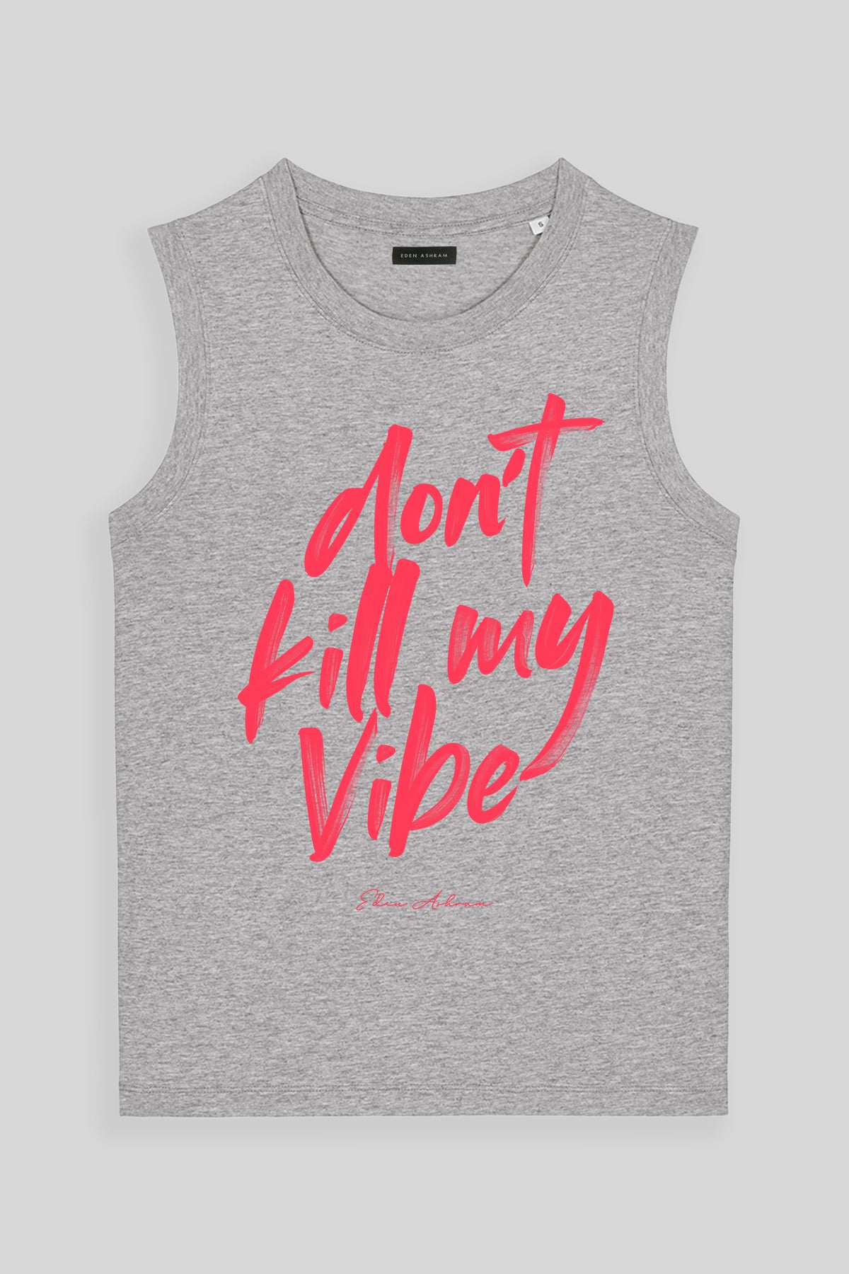 Eden Ashram Don't Kill My Vibe Venice Tank Heather Grey