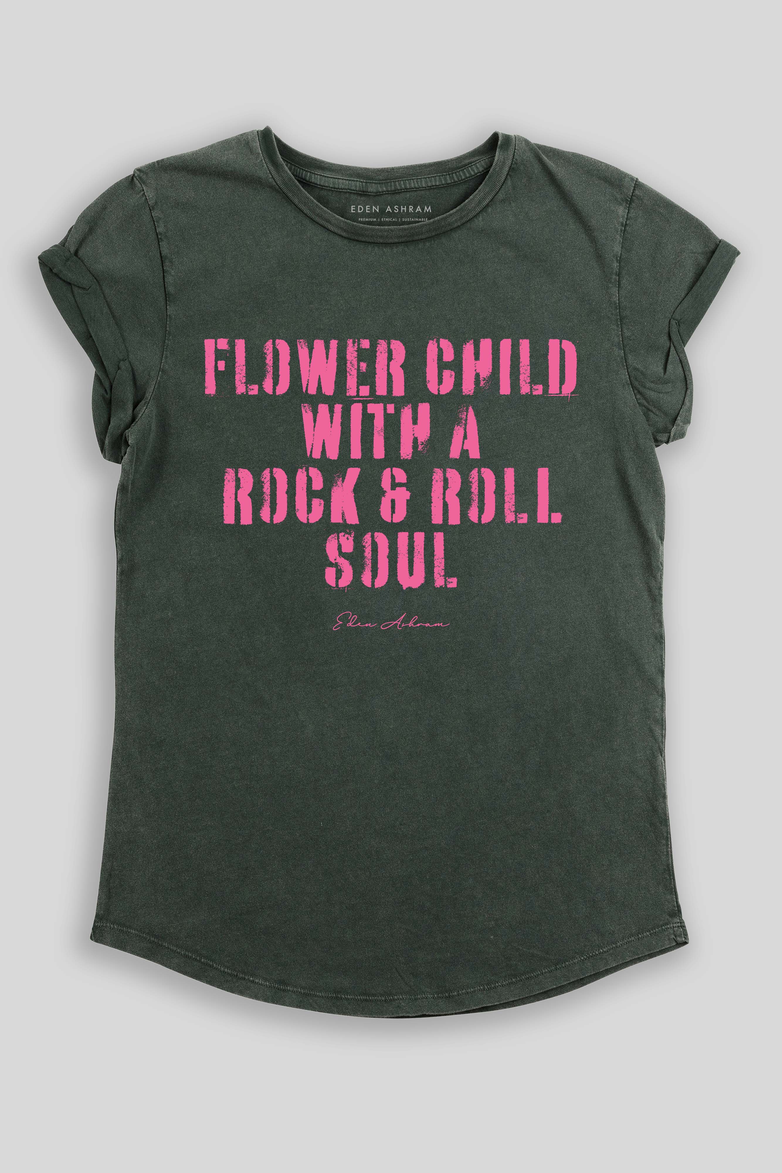 Eden Ashram Flower Child With A Rock & Roll Soul Premium Rolled Sleeve T-Shirt Stonewash Green
