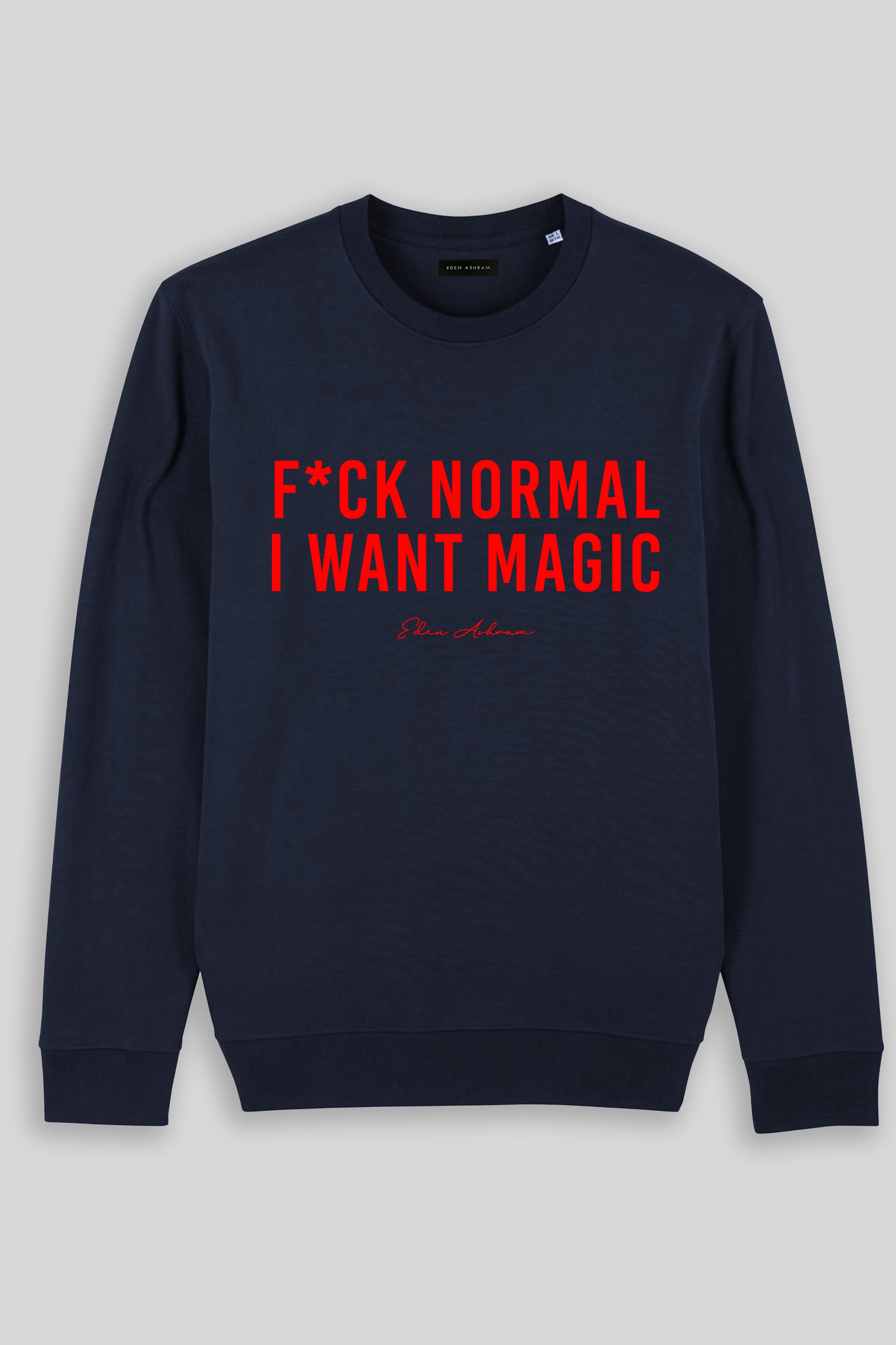 Eden Ashram F*ck Normal I Want Magic Iconic Sweatshirt French Navy