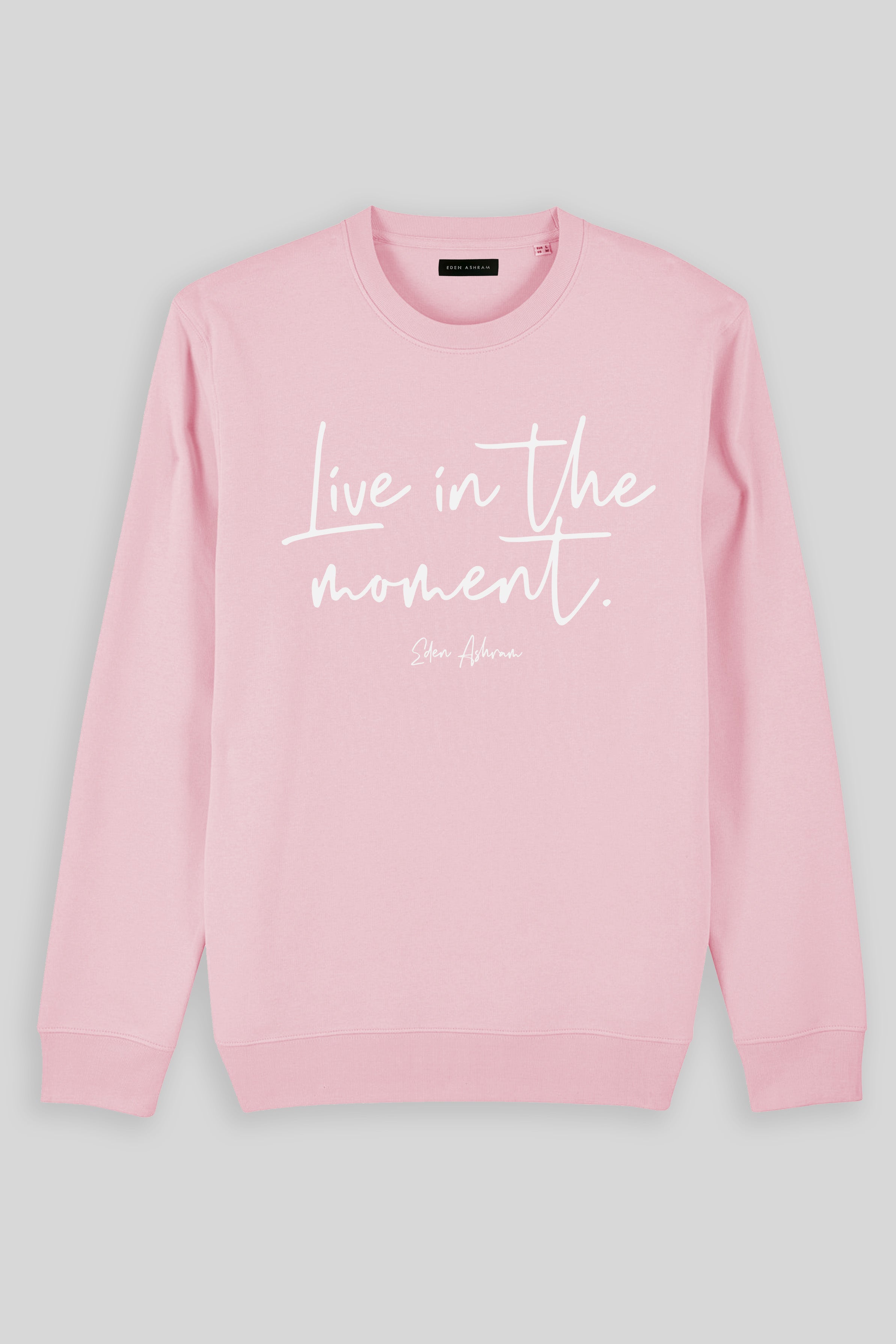 Eden Ashram Live In The Moment Iconic Sweatshirt Cotton Pink