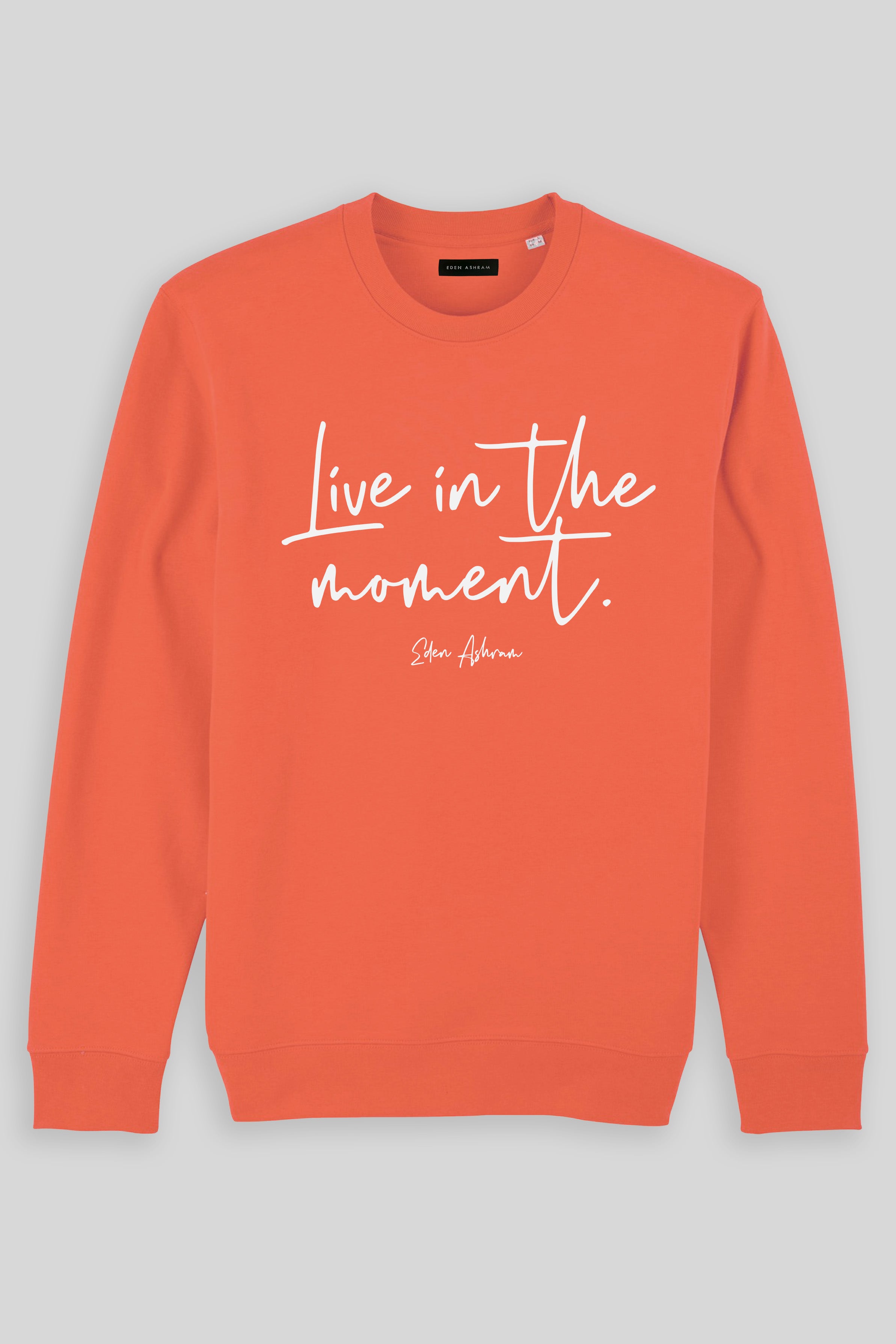 Eden Ashram Live In The Moment Iconic Sweatshirt Fiesta