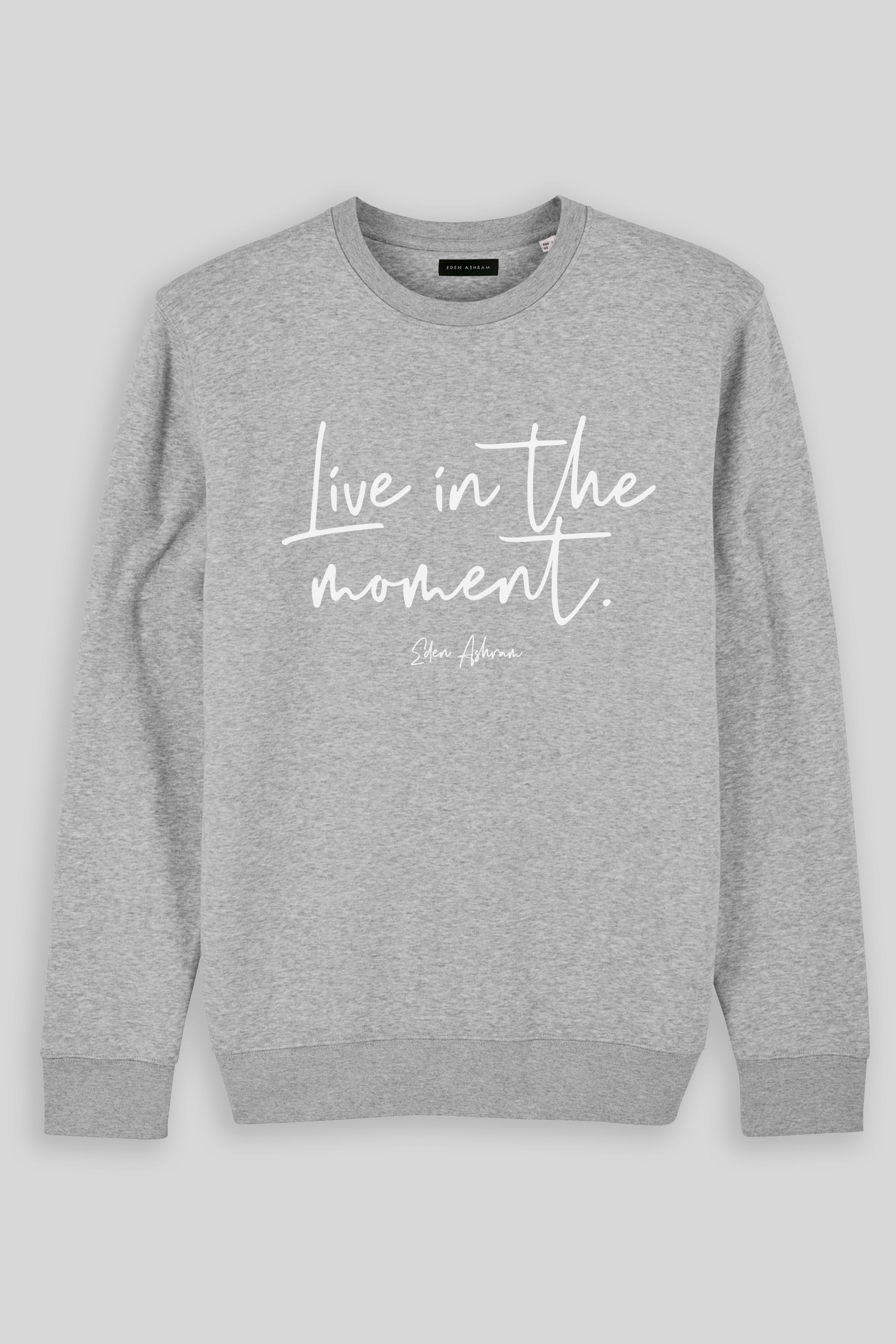 Eden Ashram Live In The Moment Iconic Sweatshirt Heather Grey