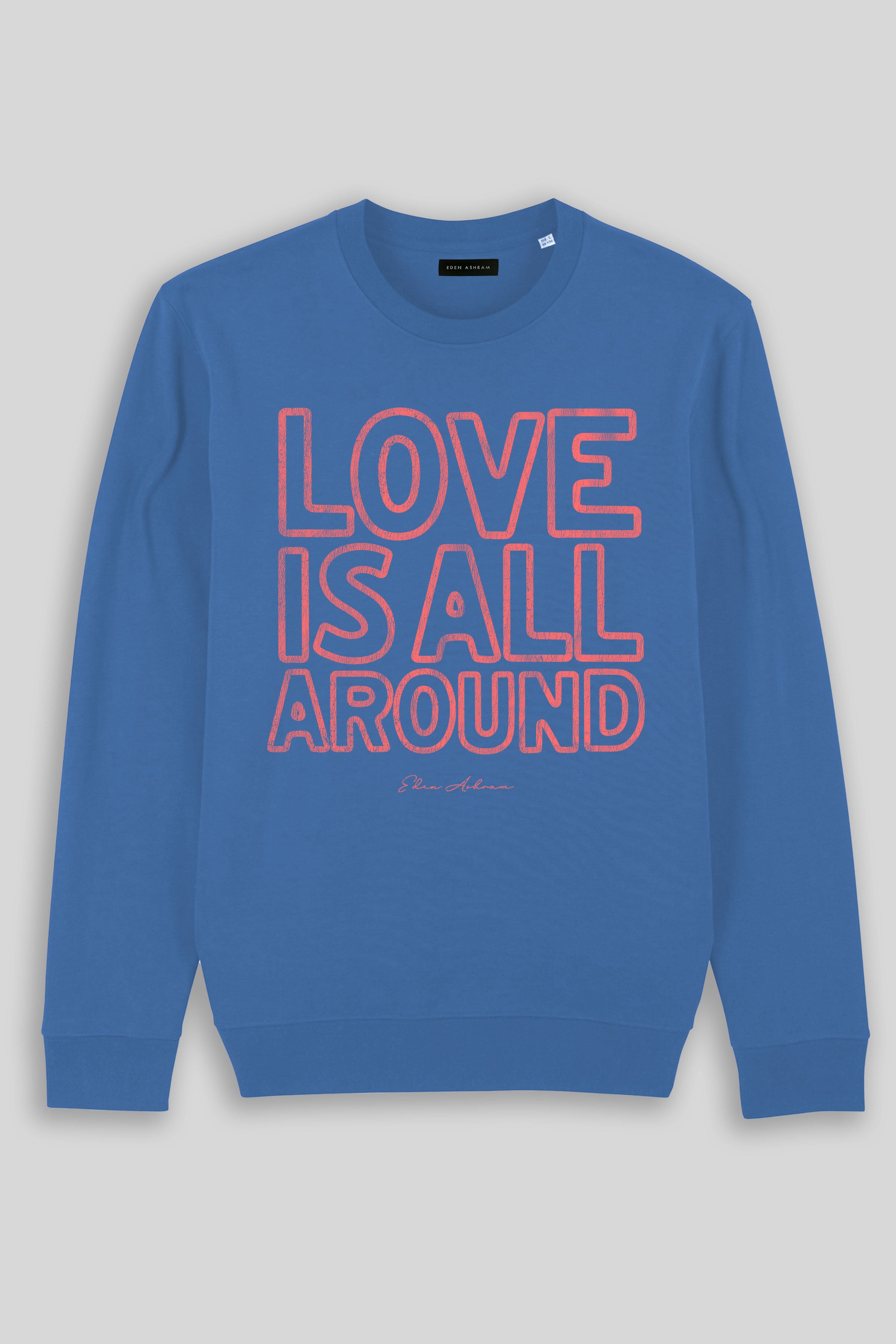 Eden Ashram Love Is All Around Iconic Sweatshirt Bright Blue