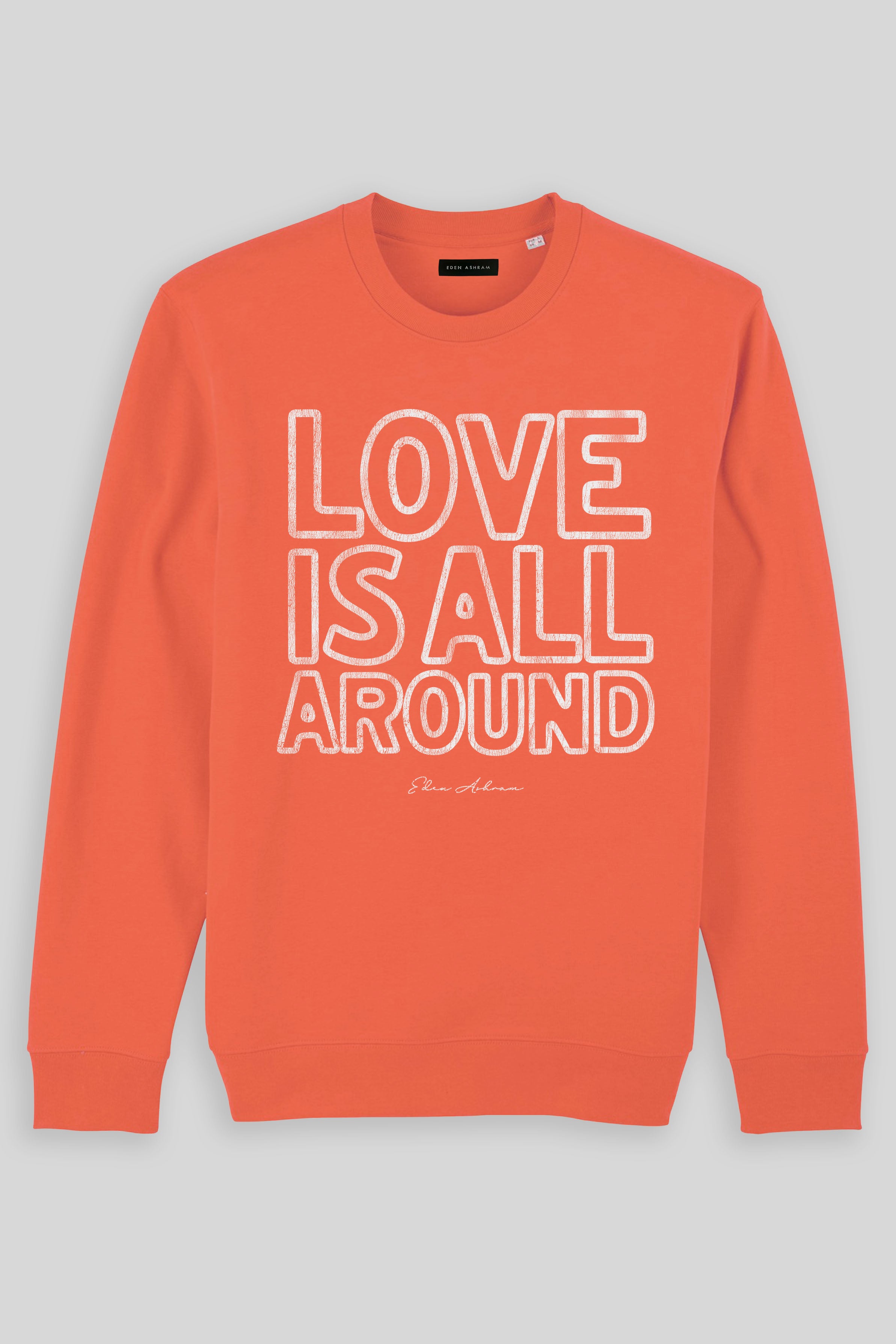 Eden Ashram Love Is All Around Iconic Sweatshirt Fiesta