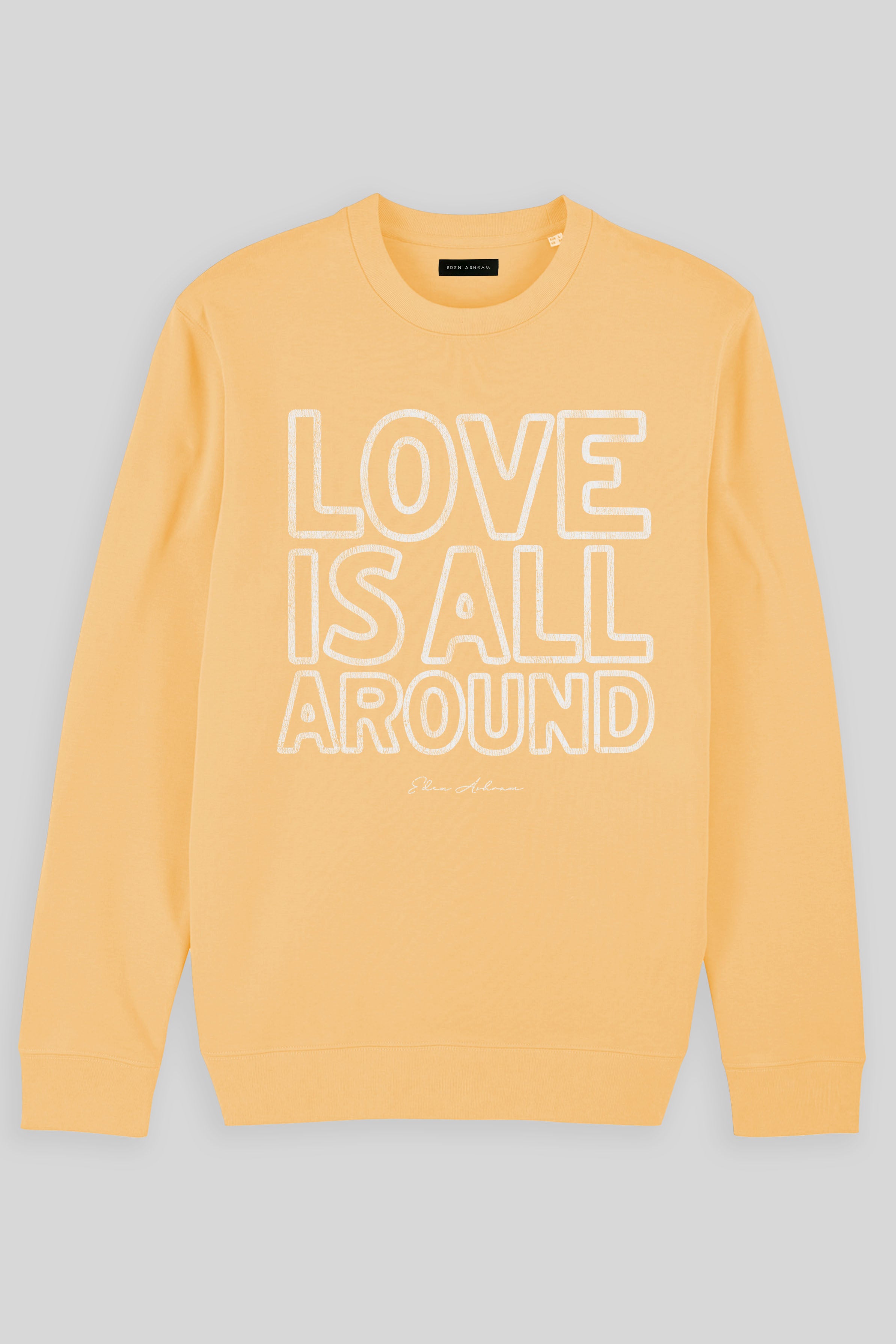 Eden Ashram Love Is All Around Iconic Sweatshirt Nispero