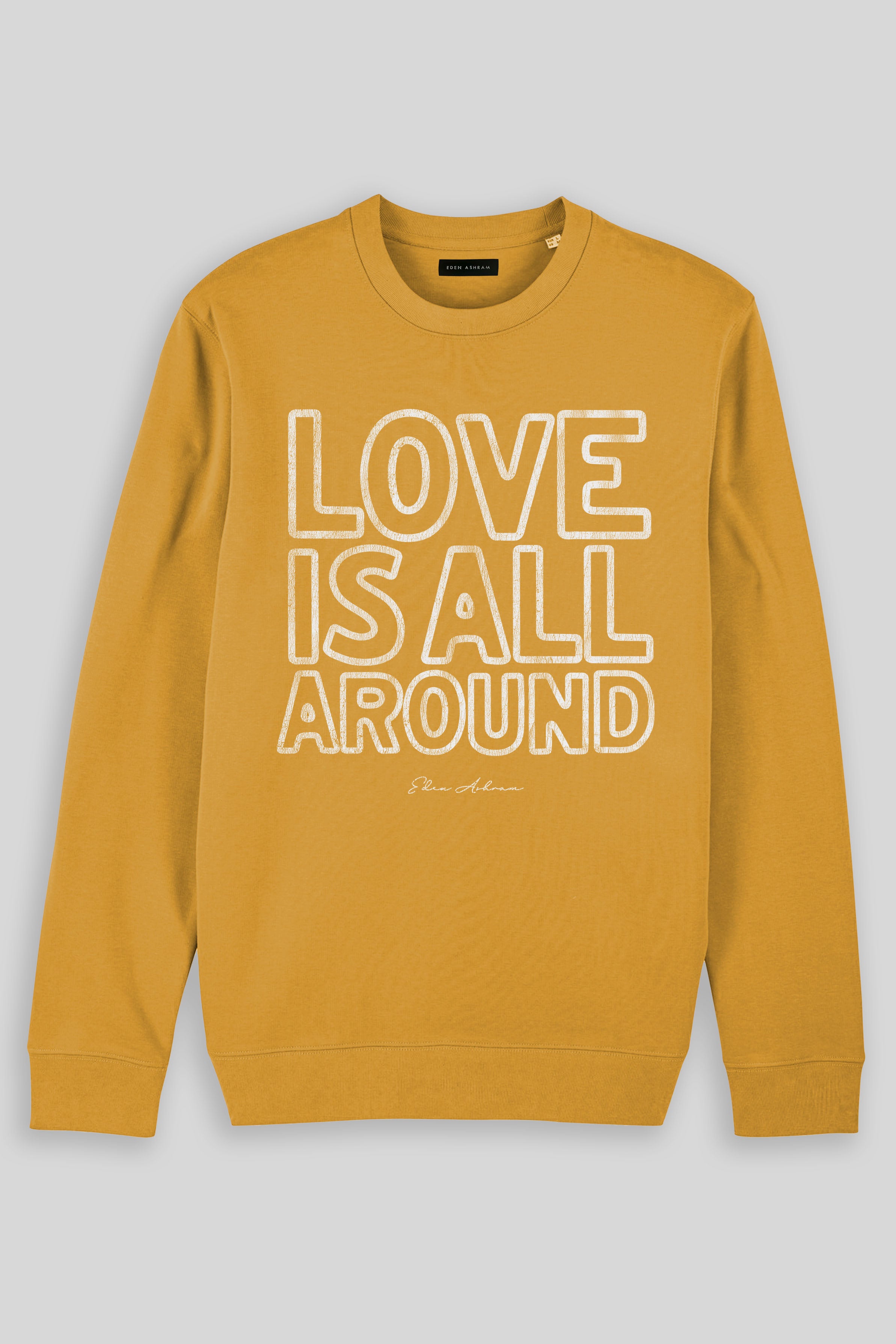 Eden Ashram Love Is All Around Iconic Sweatshirt Ochre