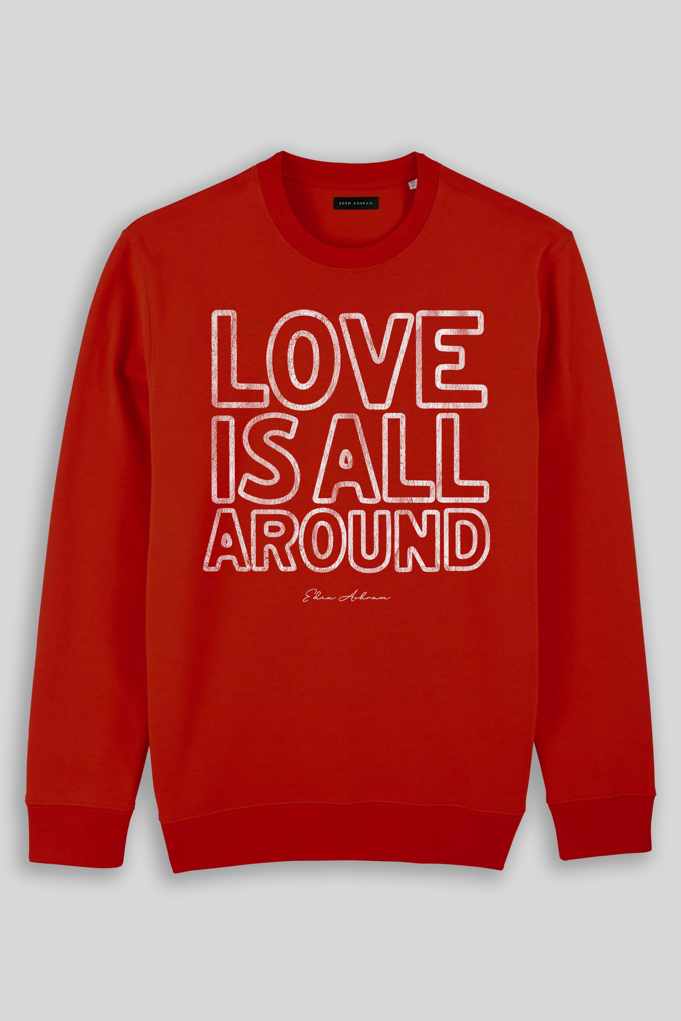 Eden Ashram Love Is All Around Iconic Sweatshirt Red