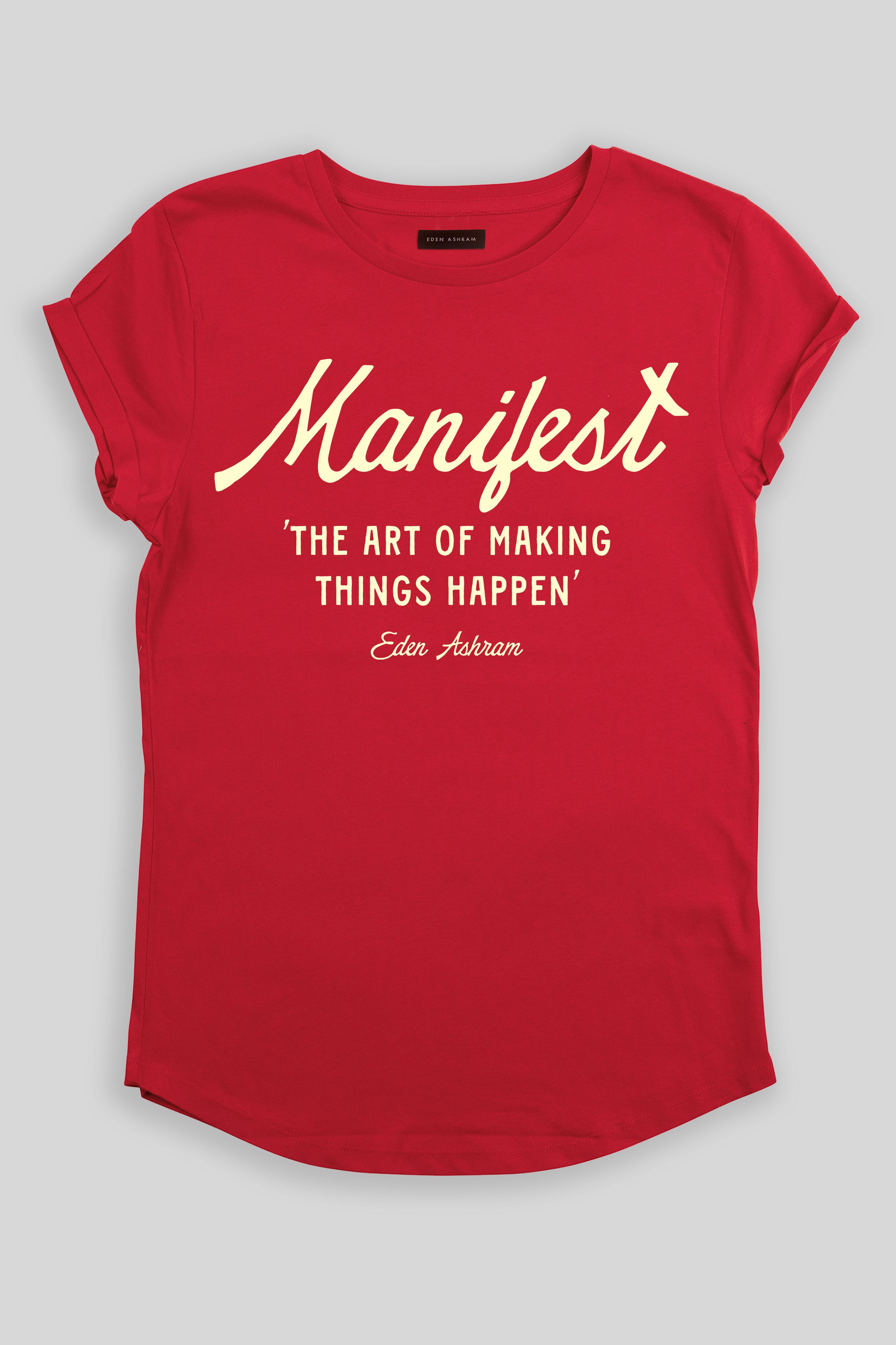 Eden Ashram Manifest – The Art of Making Things Happen Premium Rolled Sleeve T-Shirt Red