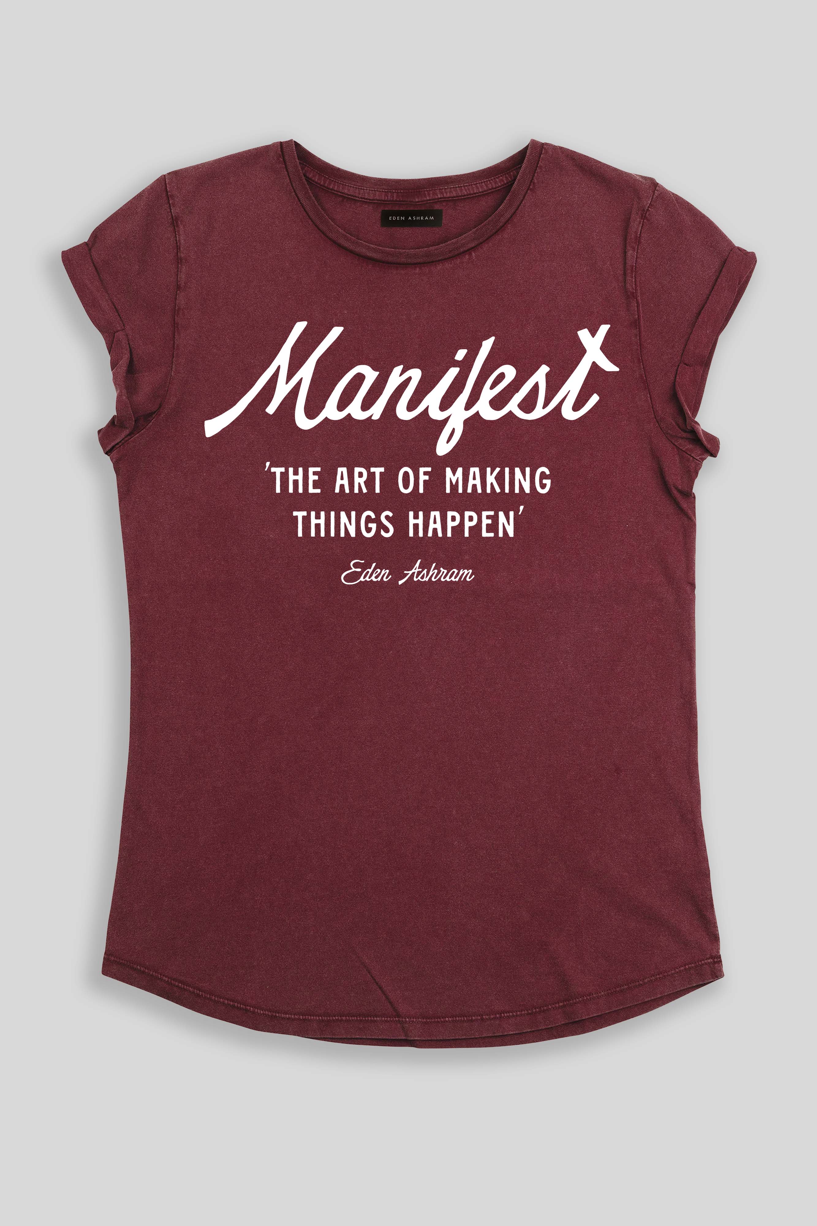 Eden Ashram Manifest – The Art of Making Things Happen Premium Rolled Sleeve T-Shirt Stonewash Burgundy