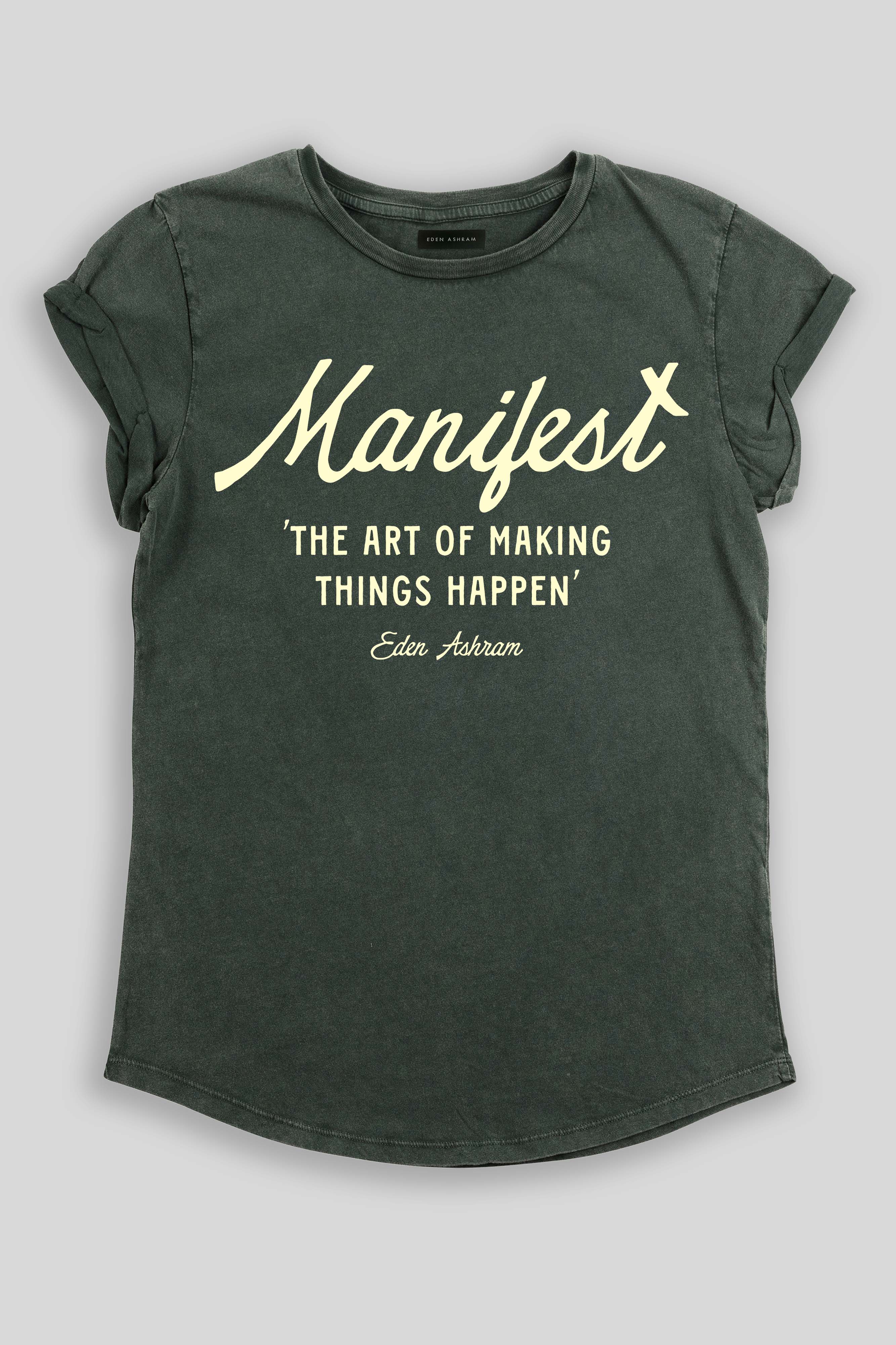 Eden Ashram Manifest – The Art of Making Things Happen Premium Rolled Sleeve T-Shirt Stonewash Green