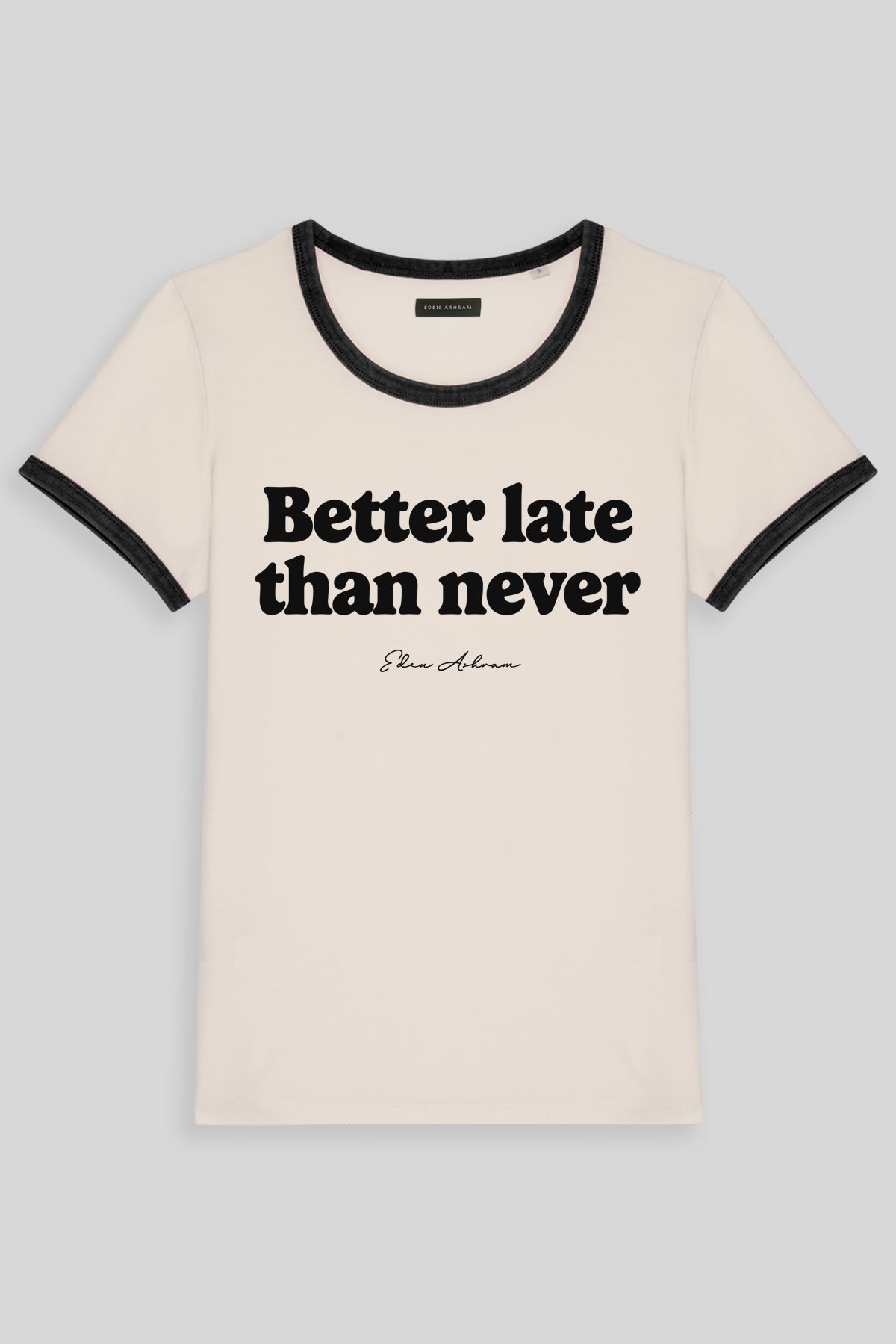 Eden Ashram Better Late Than Never Premium Organic Ringer T-Shirt Black