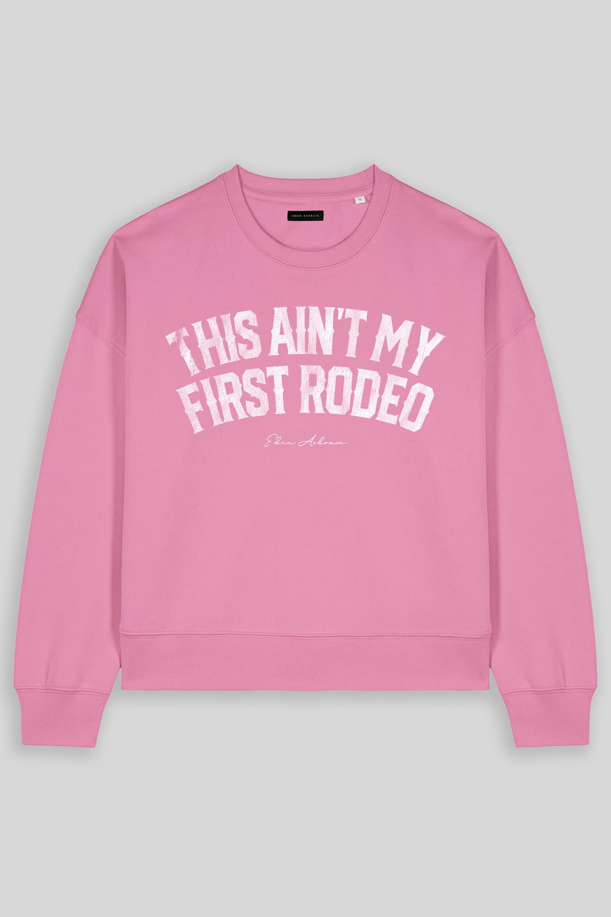 This Ain't My First Rodeo Women's Premium Organic Sweatshirt