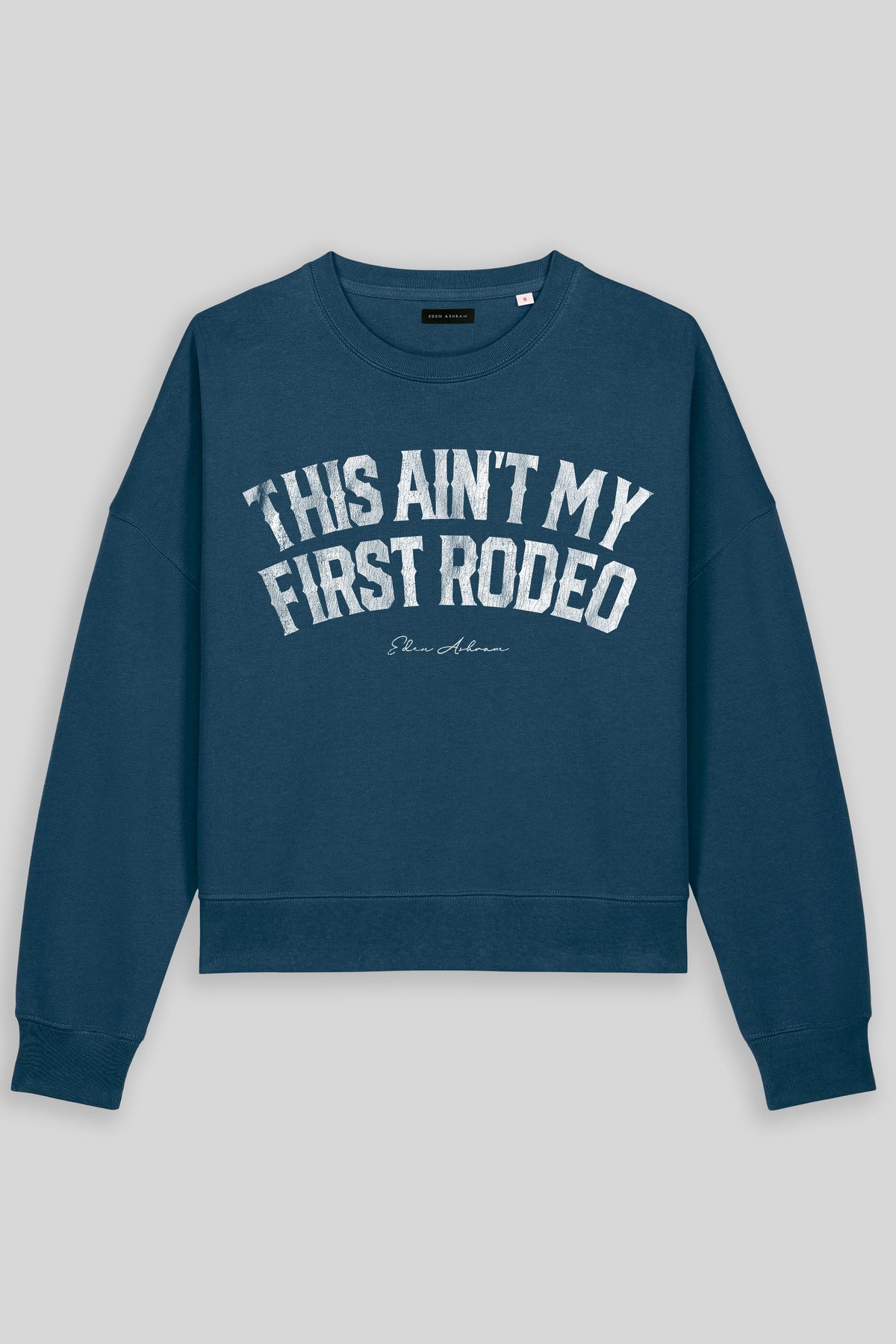 This Ain't My First Rodeo Women's Premium Organic Sweatshirt