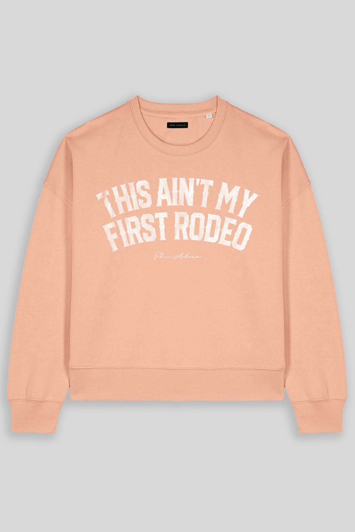 This Ain't My First Rodeo Women's Premium Organic Sweatshirt