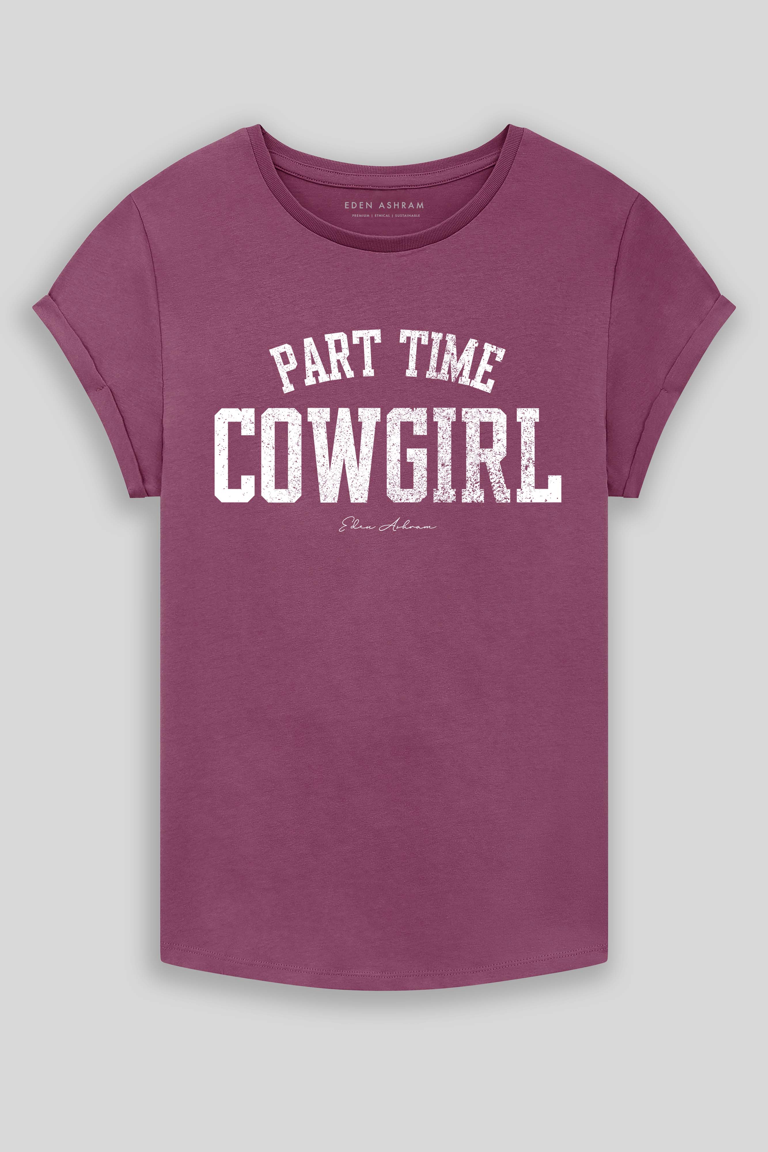 Eden Ashram Part Time Cowgirl Premium Organic Rolled Sleeve T-Shirt Faded Burgundy