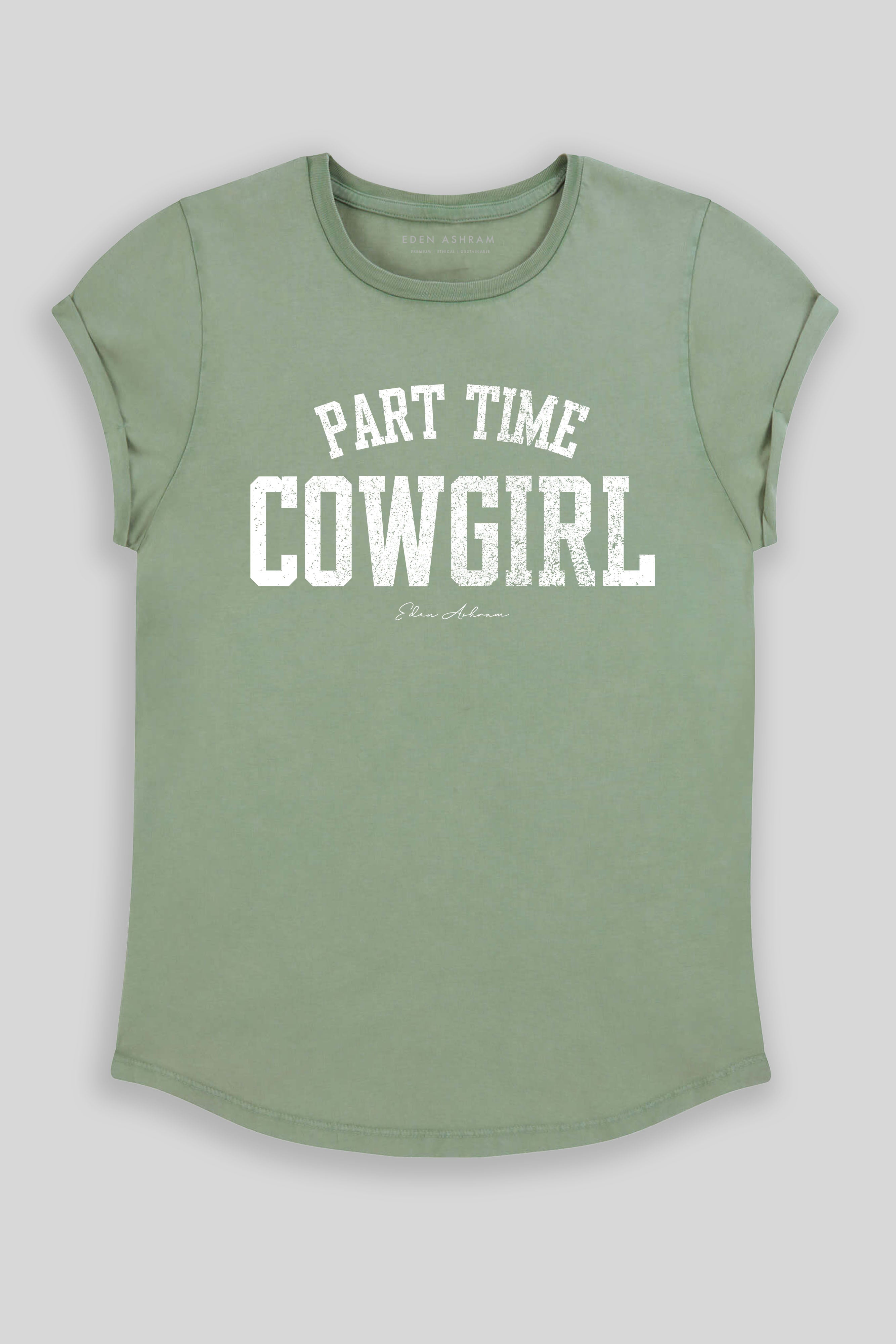 Eden Ashram Part Time Cowgirl Premium Organic Rolled Sleeve T-Shirt Stonewash Sage