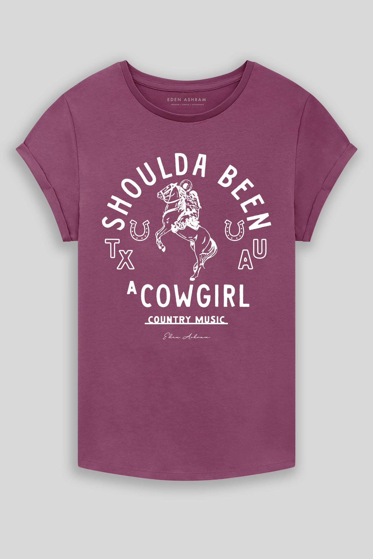 Eden Ashram Shoulda Been A Cowgirl Premium Rolled Sleeve T-Shirt Faded Burgundy