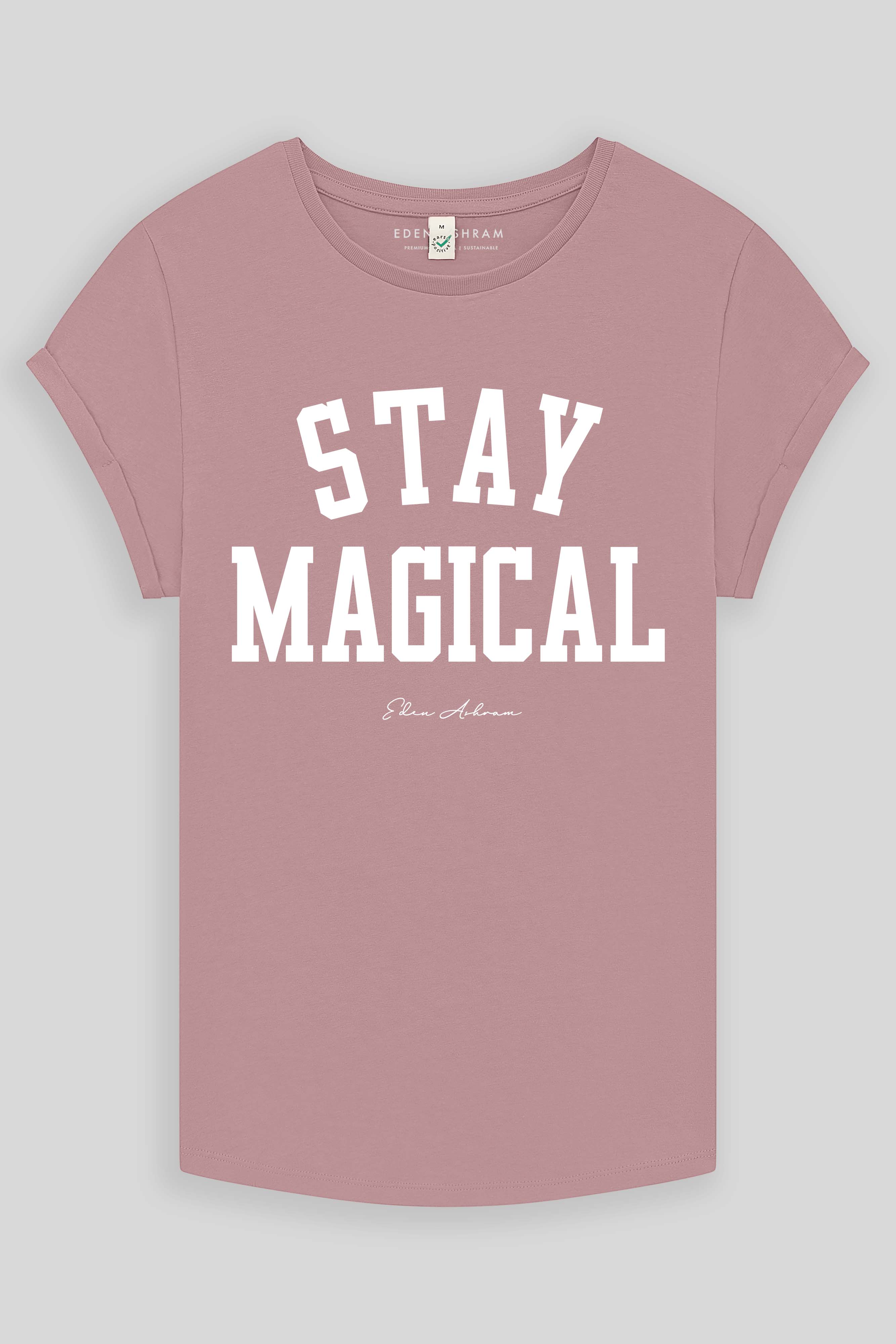 Eden Ashram Stay Magical Premium Rolled Sleeve T-Shirt Miami Pink