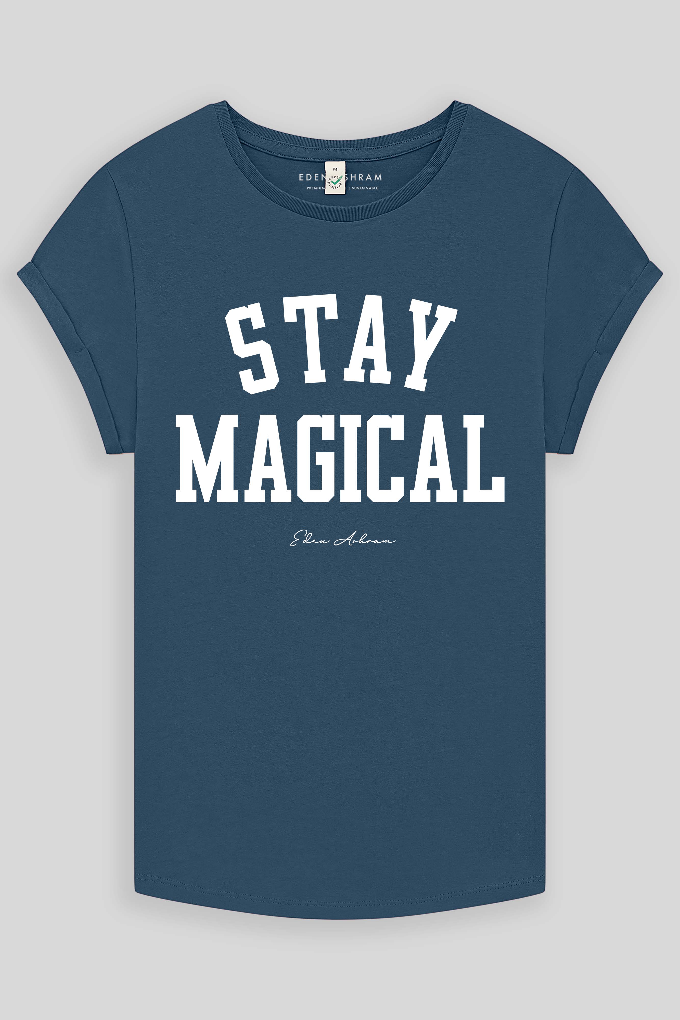 Eden Ashram Stay Magical Premium Rolled Sleeve T-Shirt
