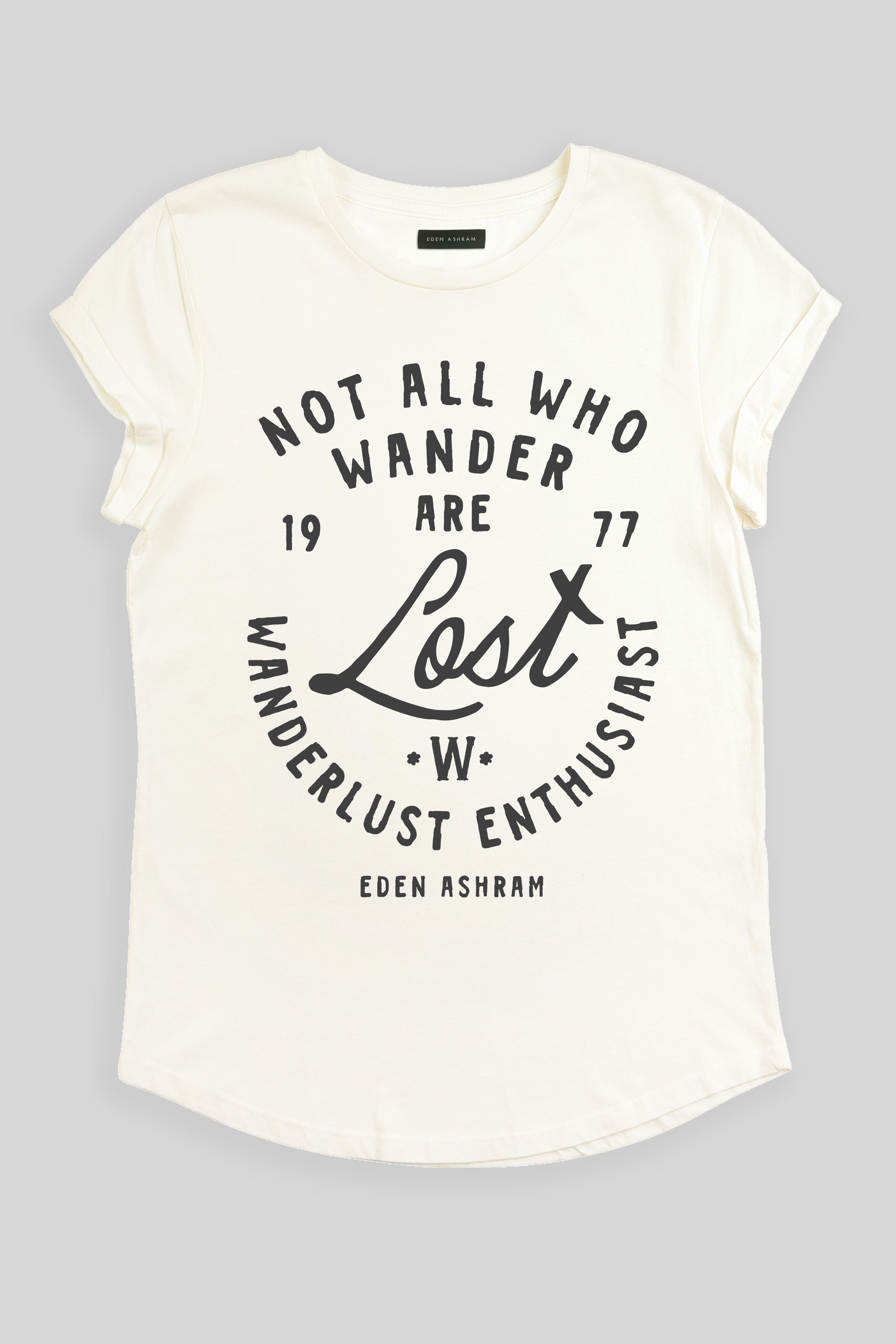 Eden Ashram Not All Who Wander Are Lost Premium Rolled Sleeve T-Shirt Stonewash White