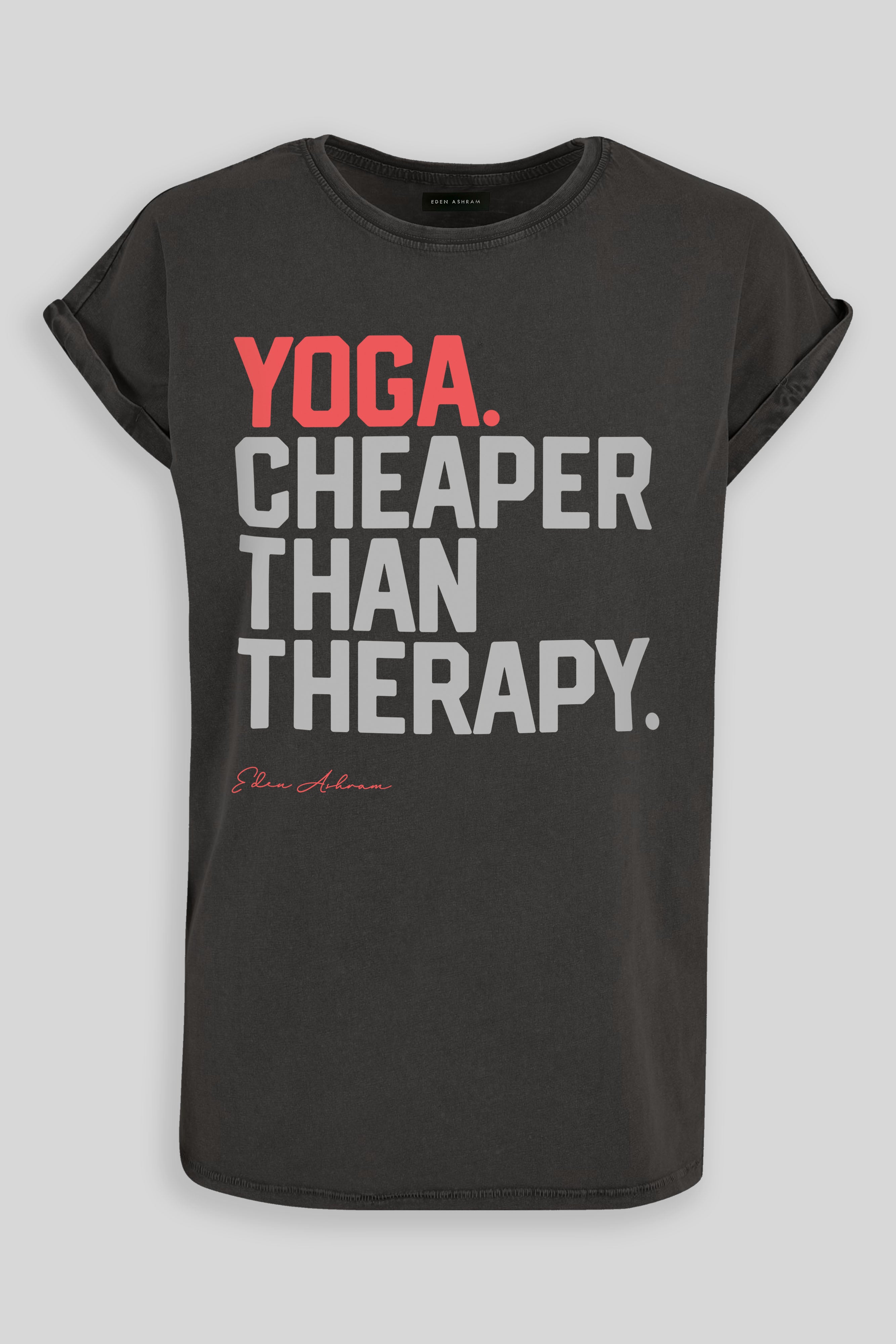Eden Ashram YOGA. Cheaper Than Therapy Premium Relaxed Boyfriend T-Shirt Acid Wash Black