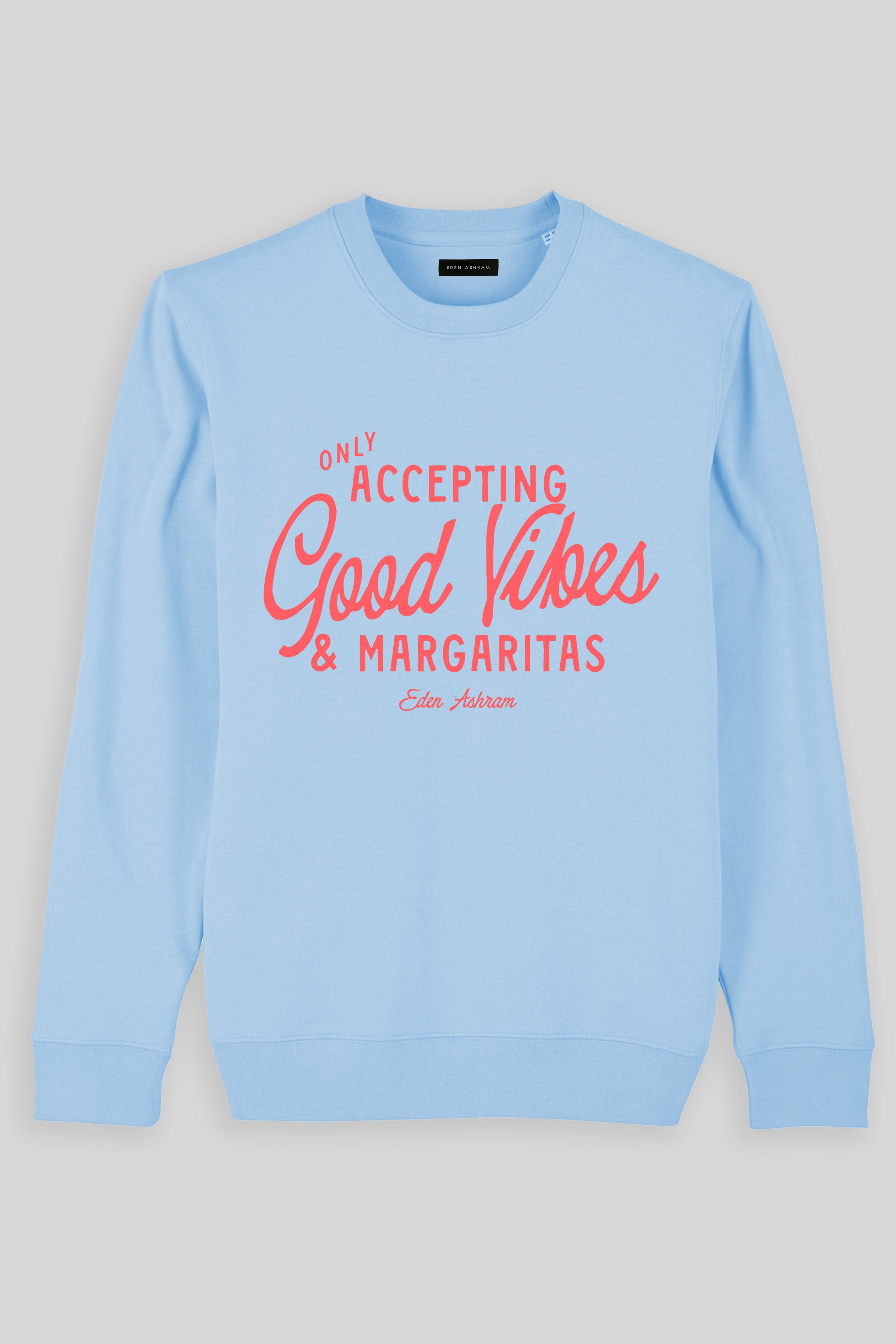 Eden Ashram Accepting Good Vibes & Margaritas Iconic Sweatshirt Blue Sol