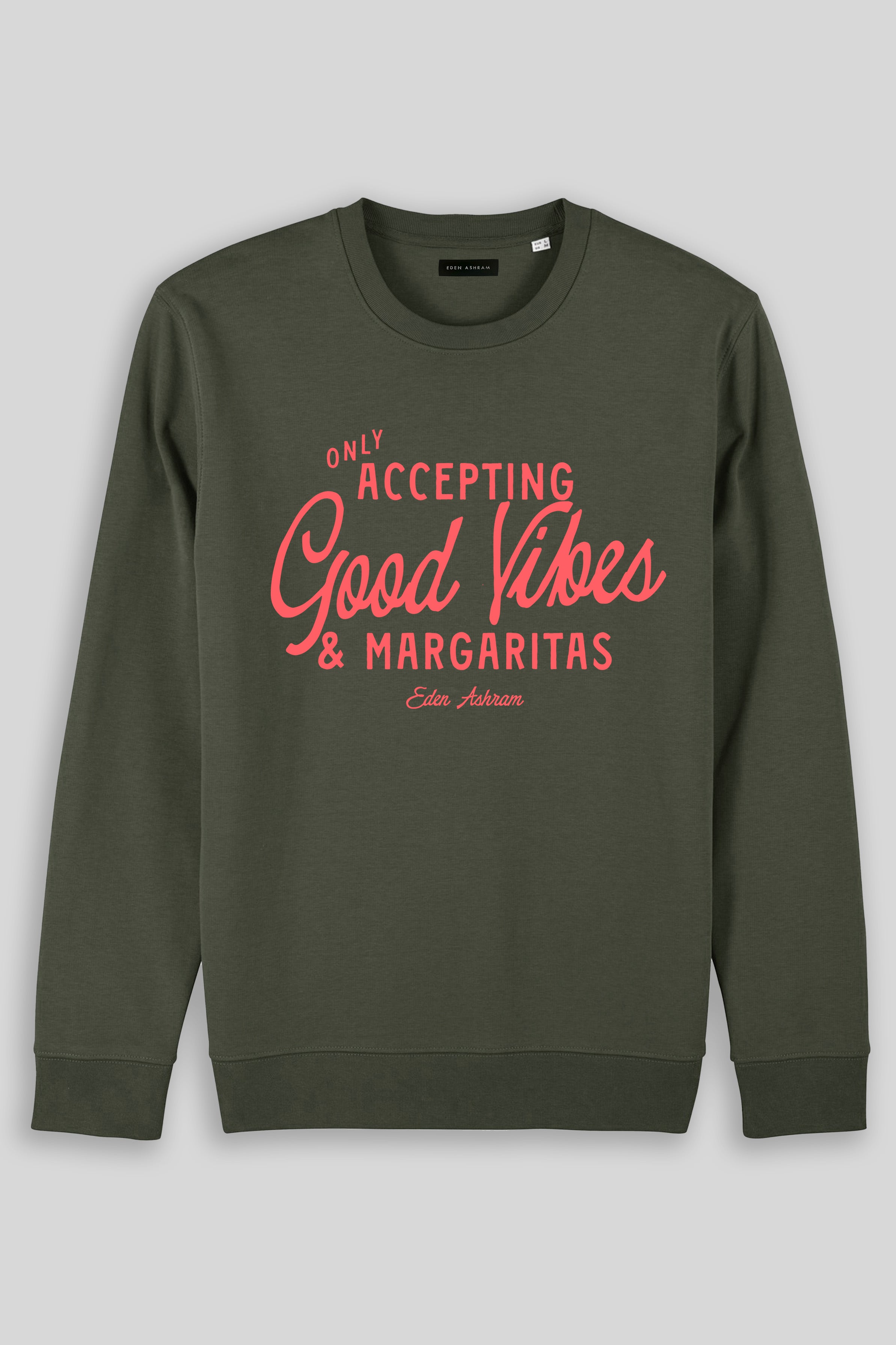 Eden Ashram Accepting Good Vibes & Margaritas Iconic Sweatshirt Khaki
