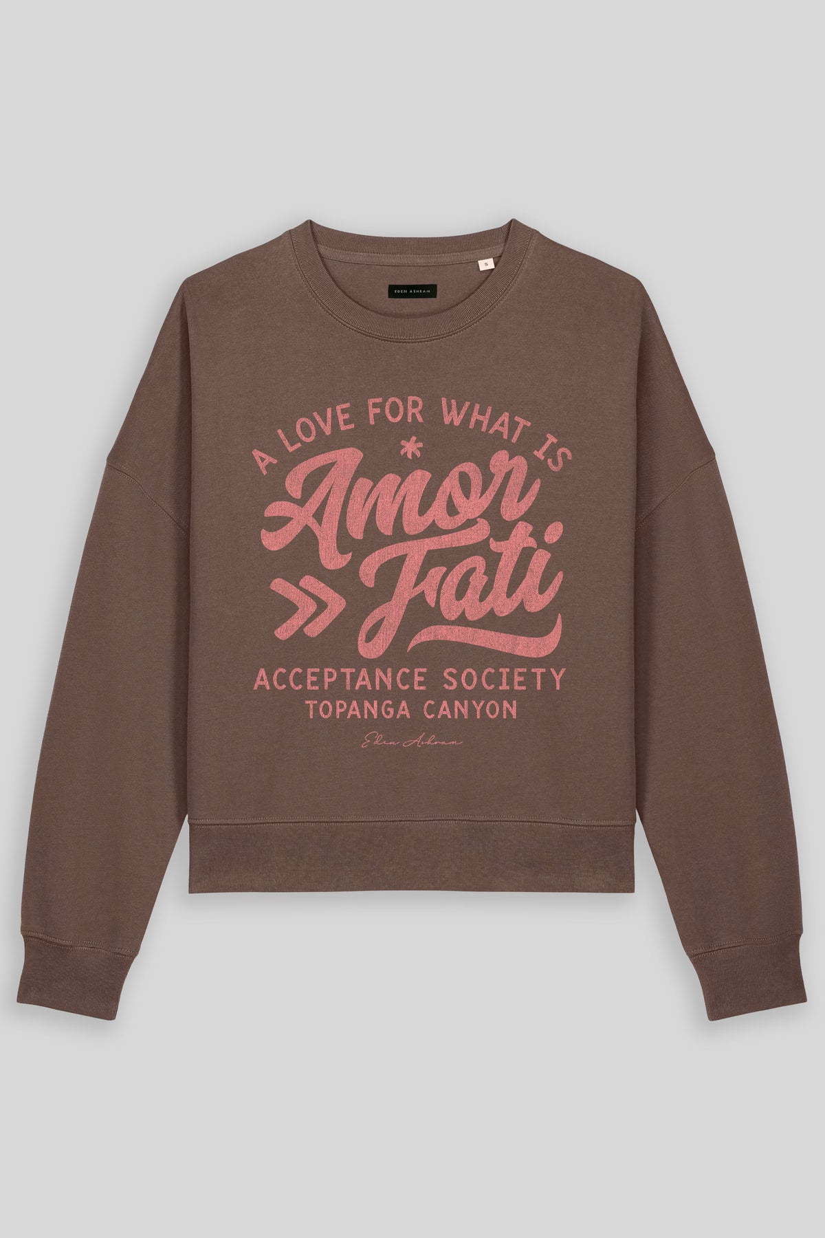 Eden Ashram Amor Fati Women's Premium Organic Sweatshirt Mocha