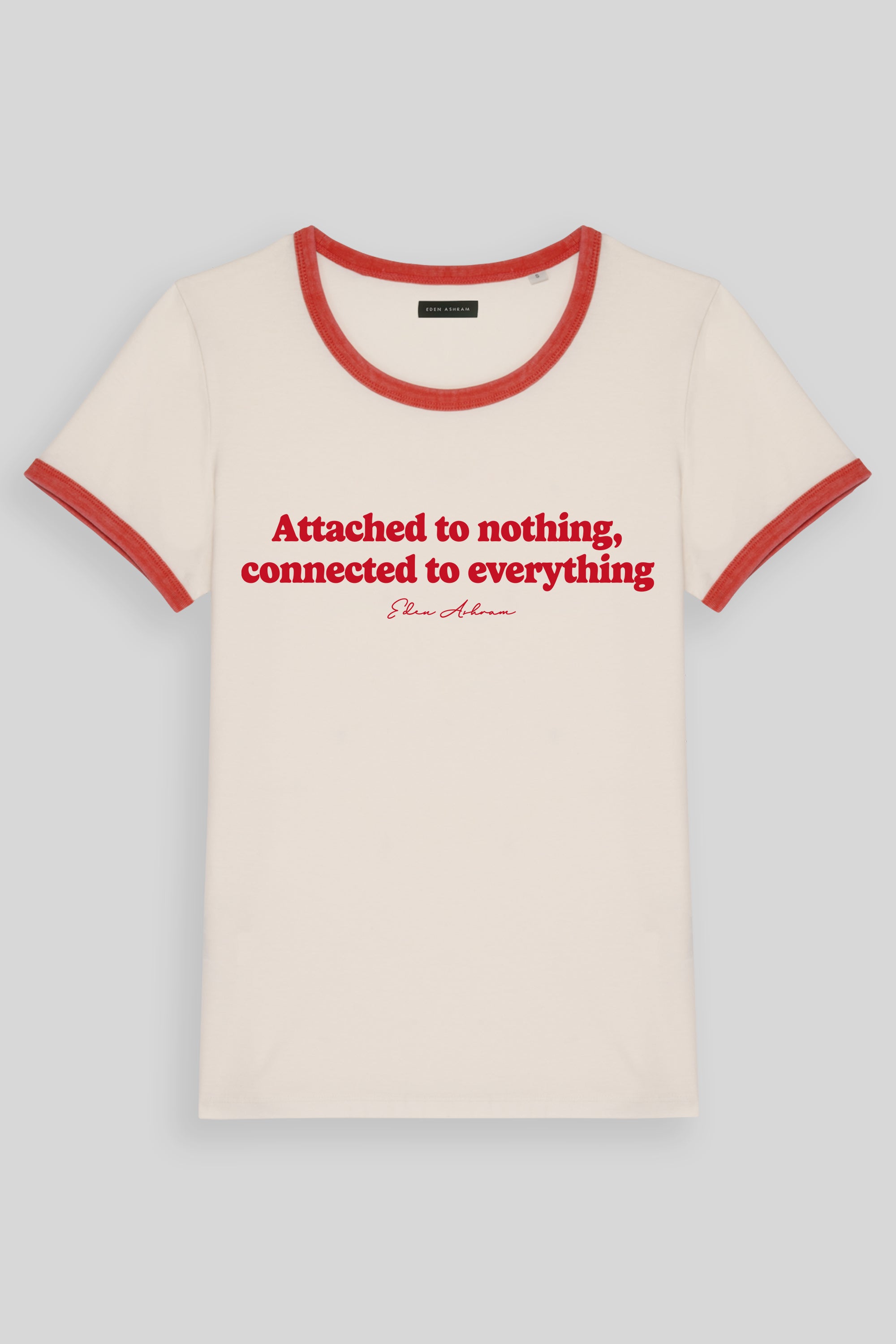Attached To Nothing, Connected To Everything Premium Organic Ringer T-Shirt