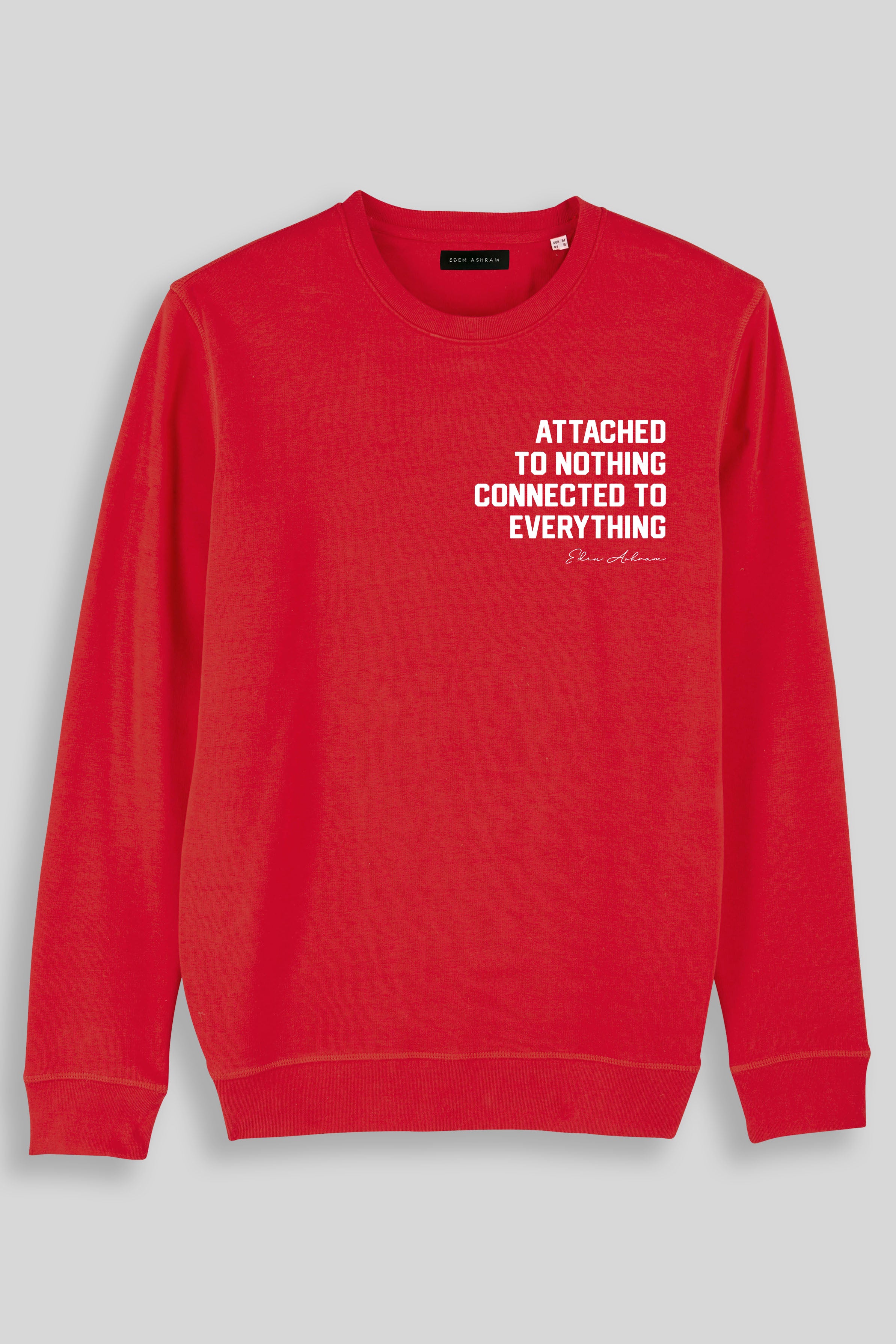 Eden Ashram Attached To Nothing Connected To Everything Premium Crew Neck Sweatshirt Red