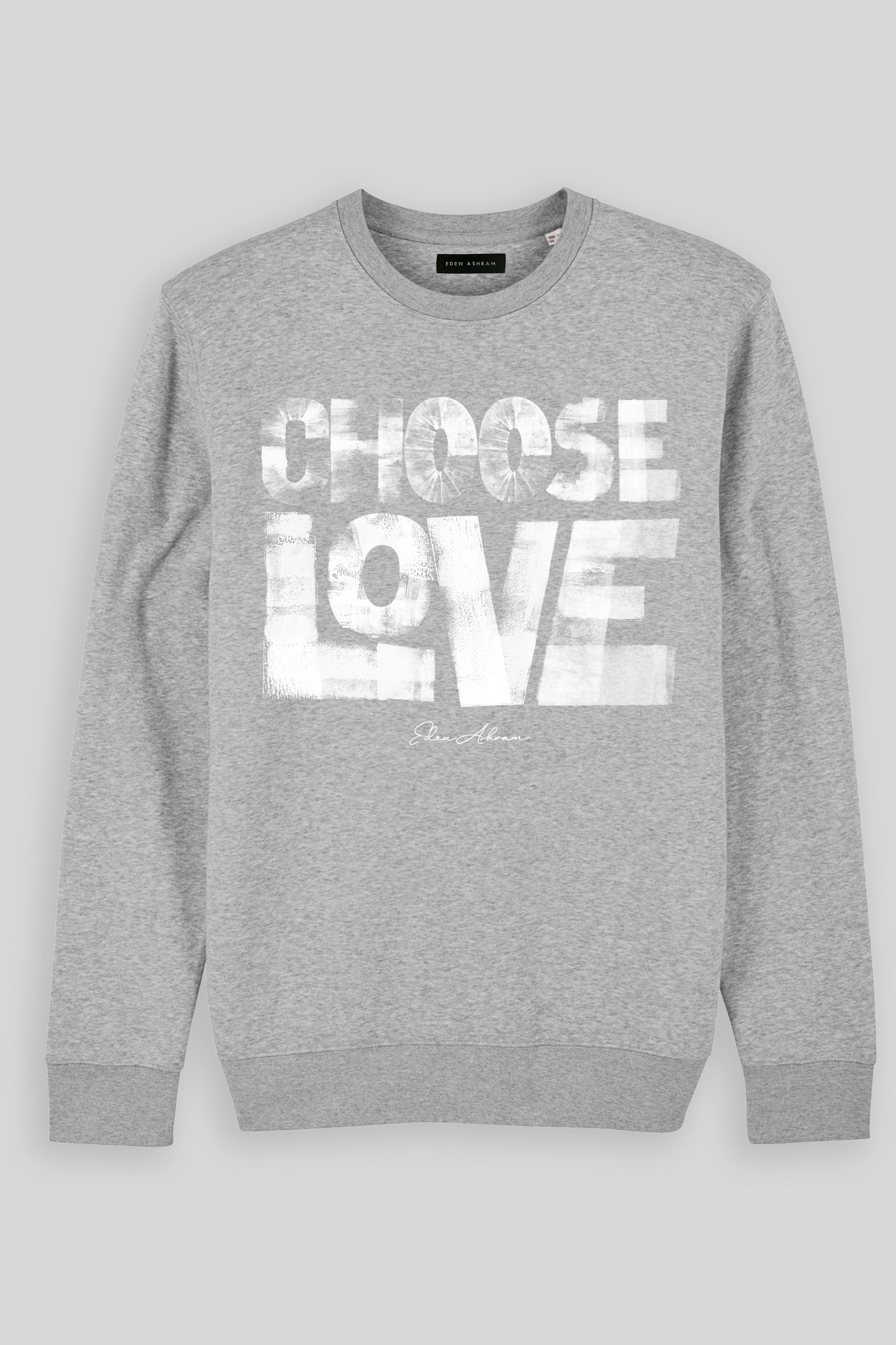Eden Ashram Choose Love Premium Crew Neck Sweatshirt Heather Grey