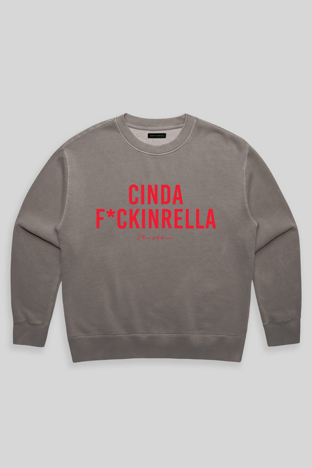 Cindaf*ckinrella Premium Faded Sweatshirt