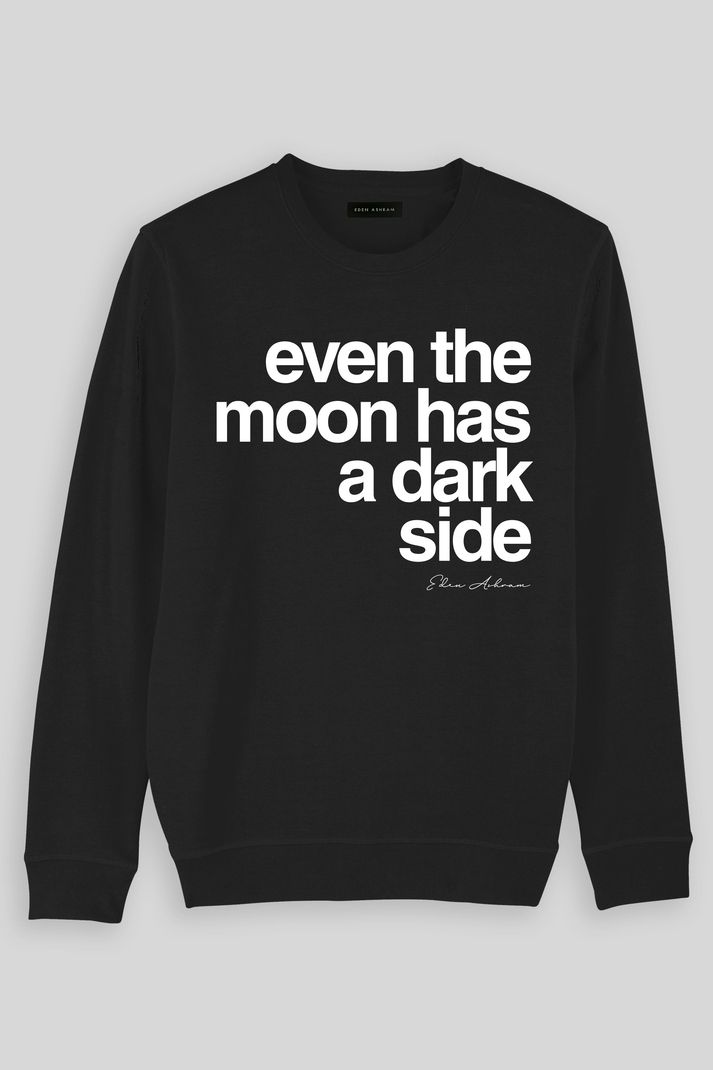 Eden Ashram Even The Moon Has A Dark Side Premium Crew Neck Sweatshirt Black