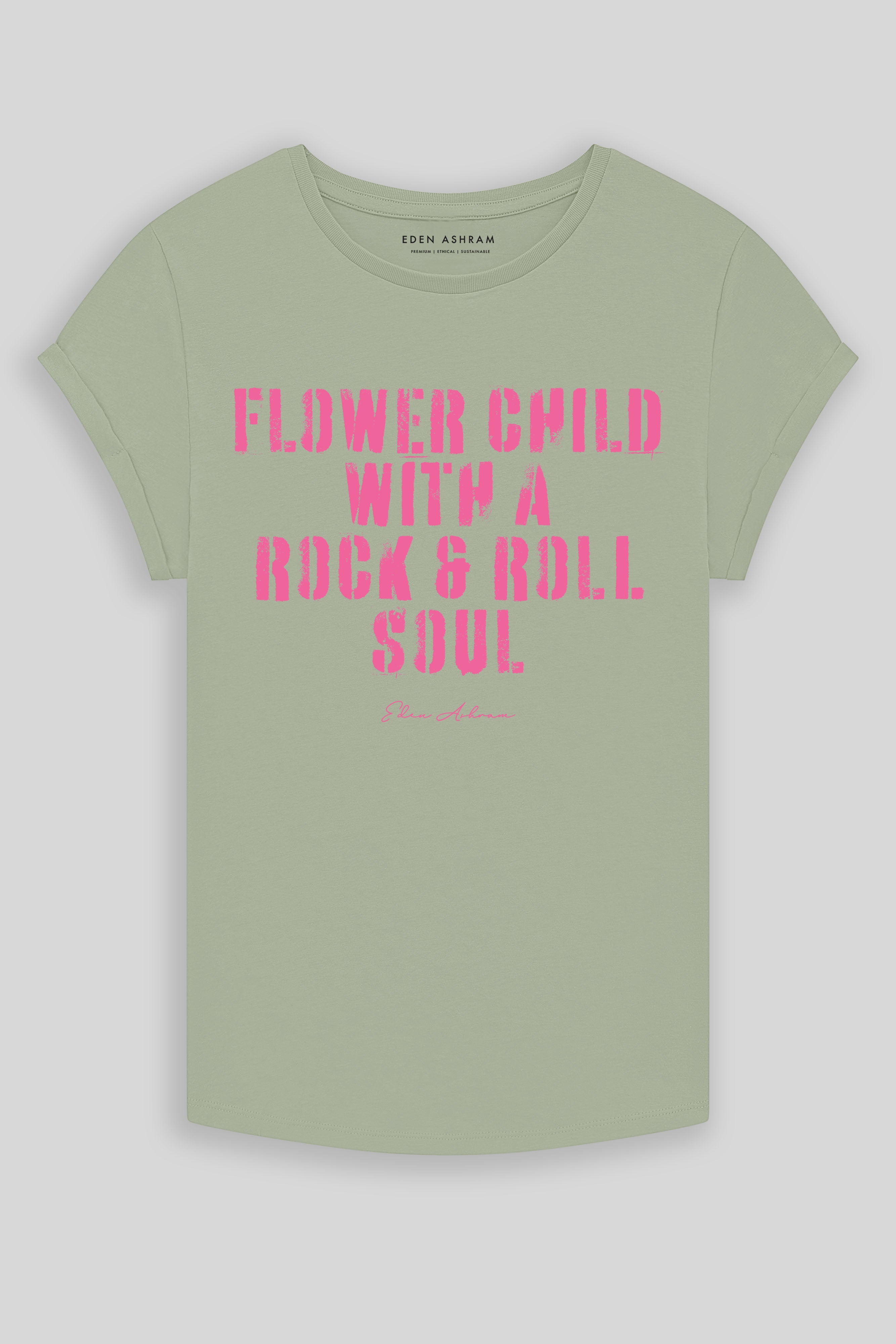 Eden Ashram Flower Child With A Rock & Roll Soul Premium Rolled Sleeve T-Shirt Light Olive
