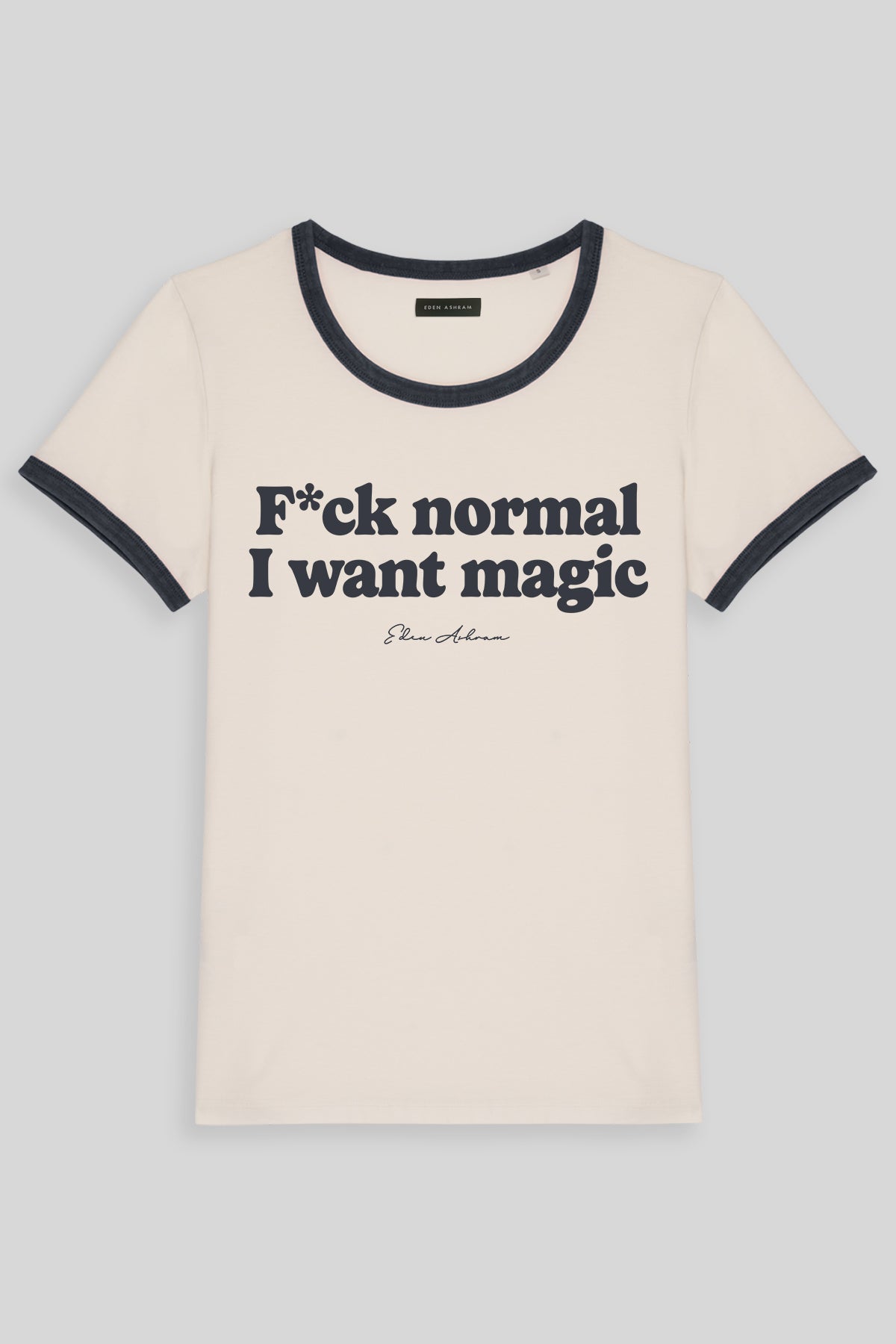 F*ck Normal I Want Magic Premium Organic Ringer T-Shirt