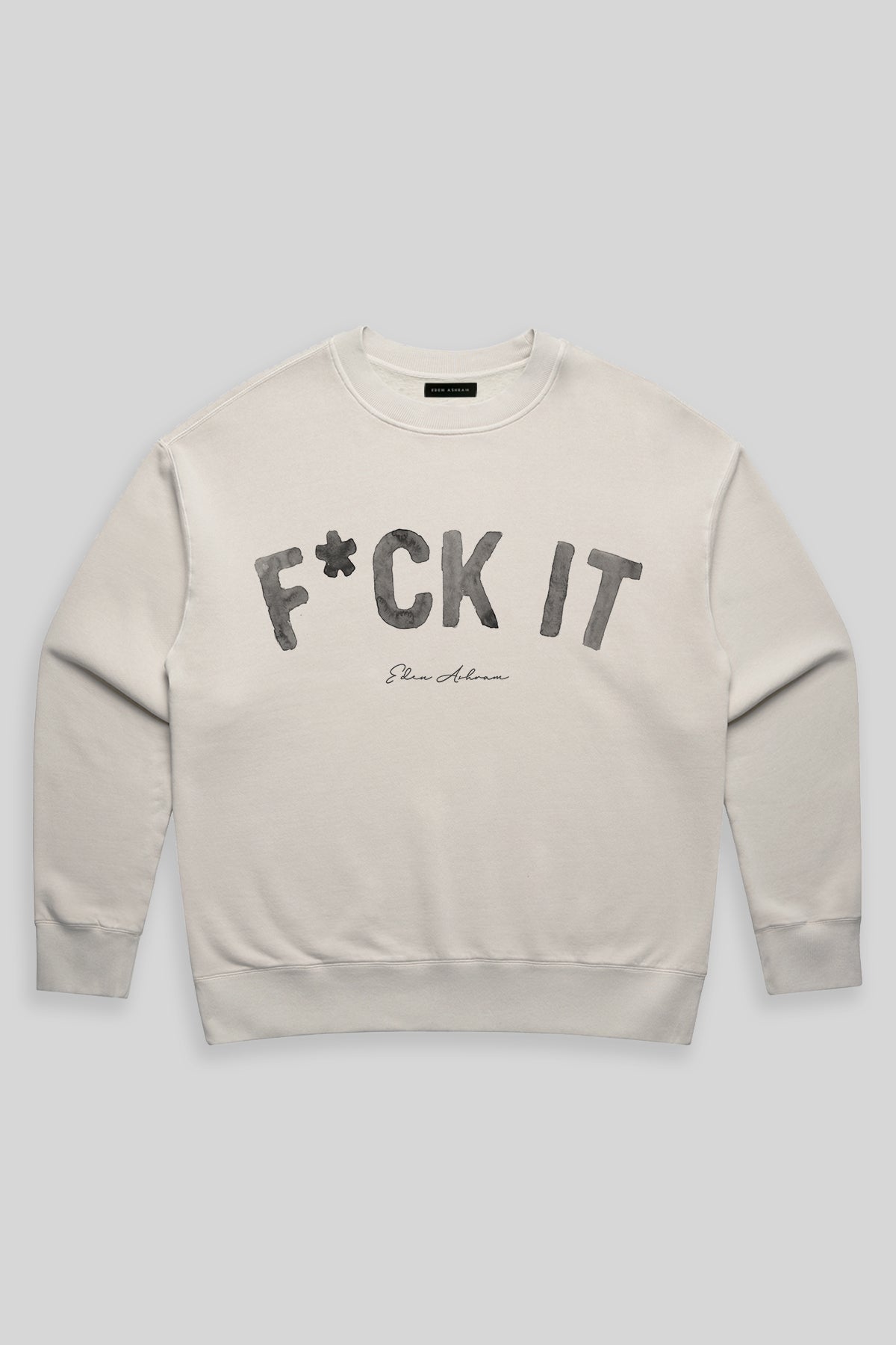F*ck It Premium Faded Sweatshirt