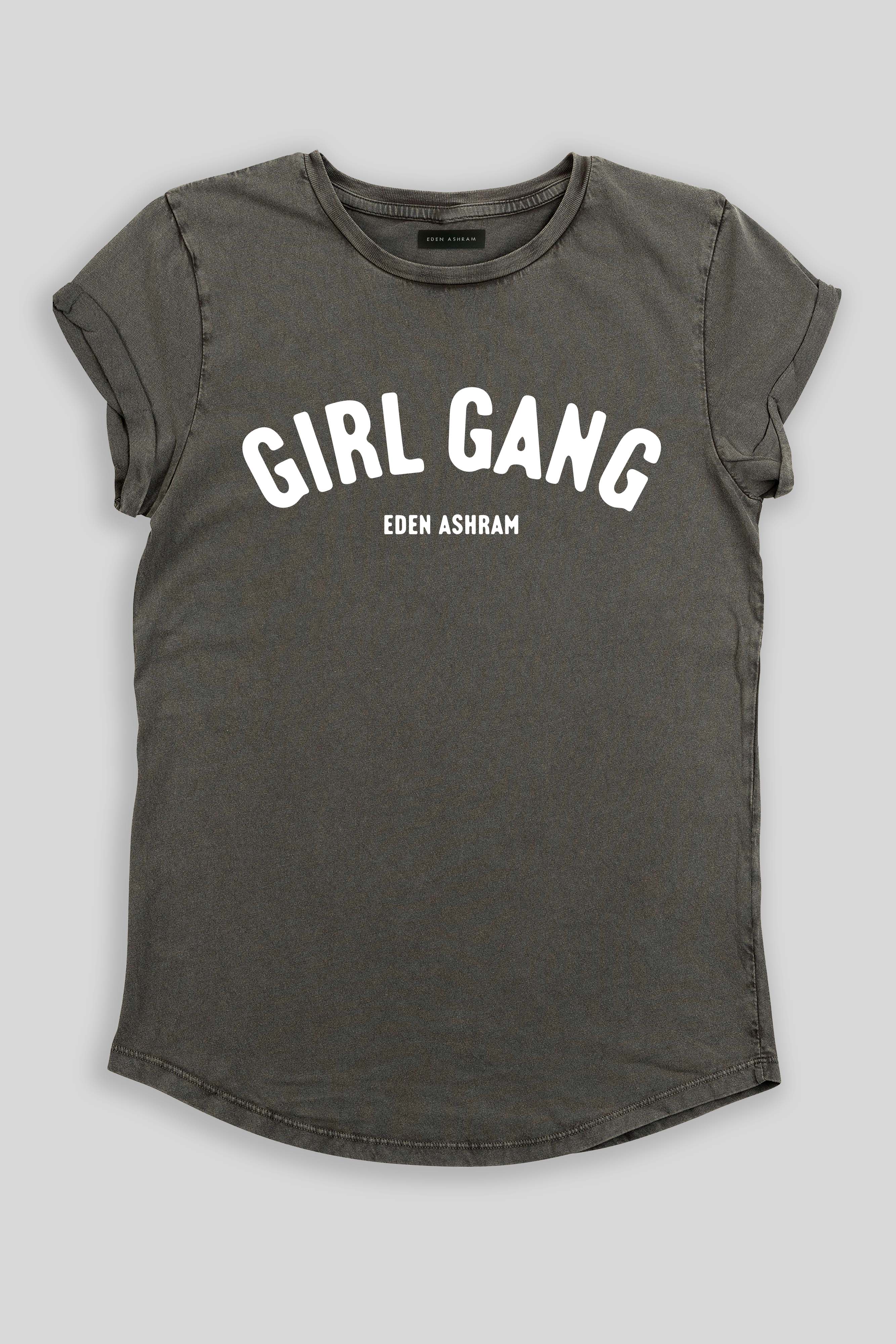 Eden Ashram Girl Gang Premium Rolled Sleeve T-Shirt Stonewash Grey