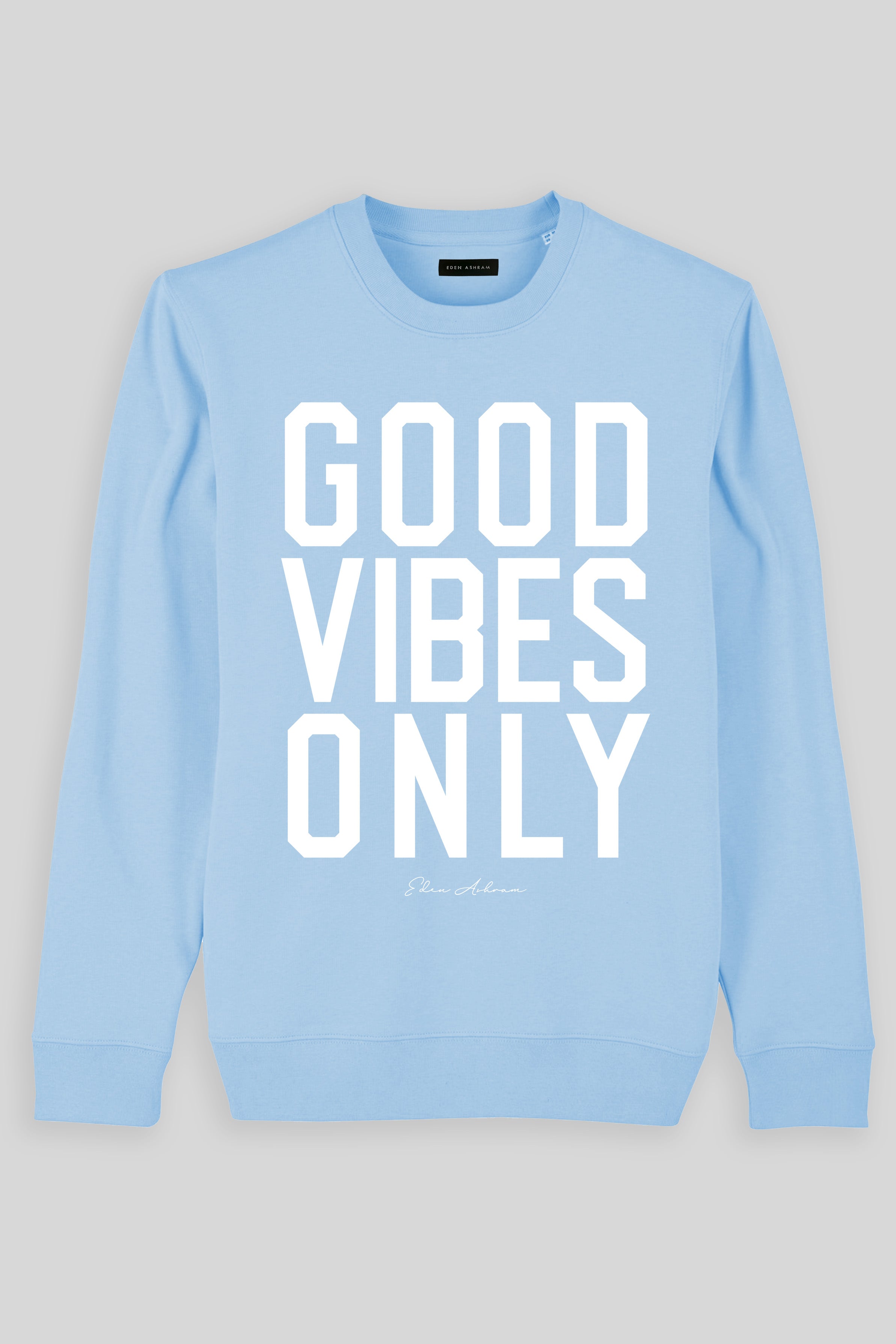 Eden Ashram Good Vibes Only Iconic Sweatshirt Blue Sol