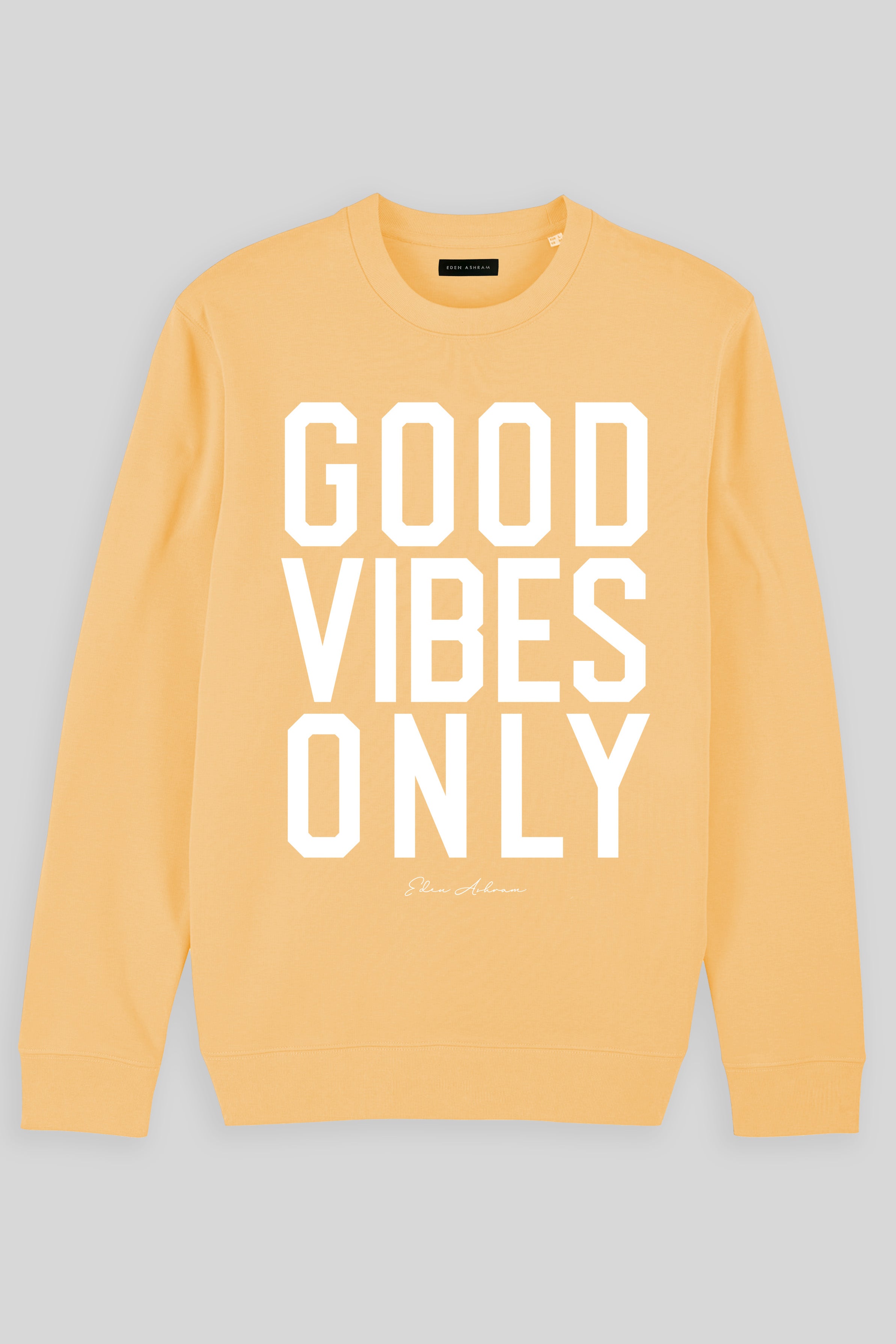 Eden Ashram Good Vibes Only Iconic Sweatshirt Nispero