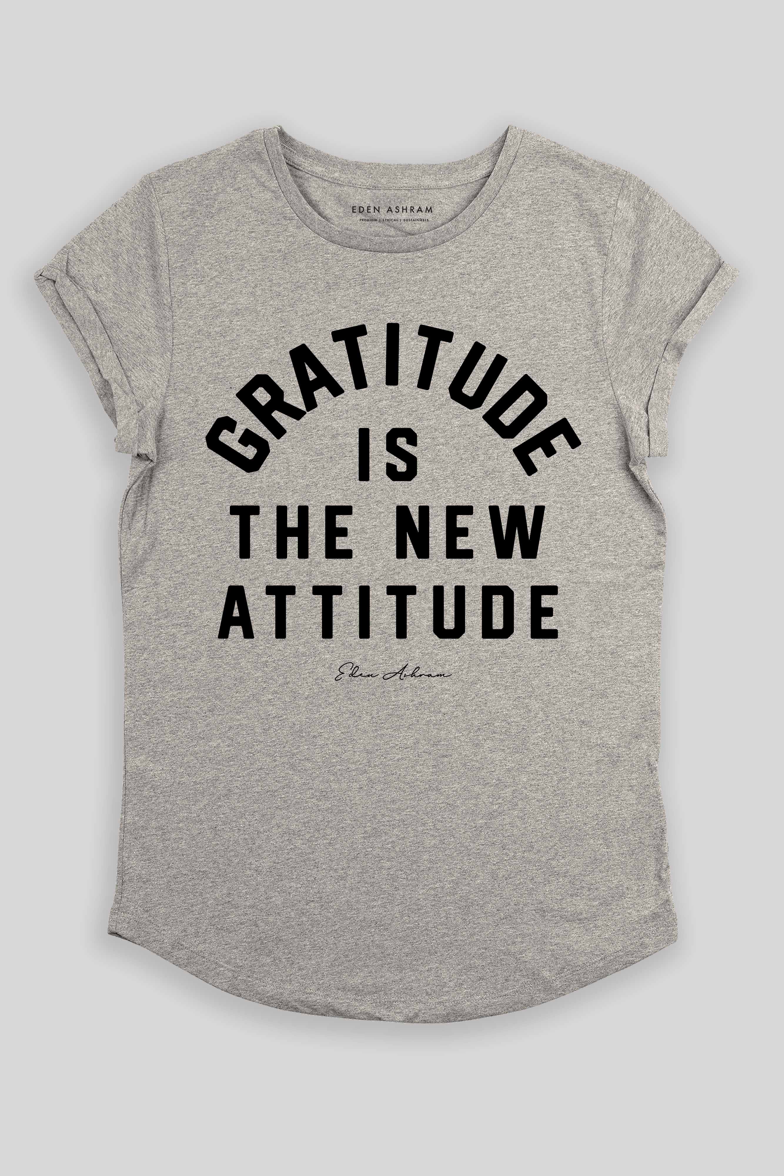 Gratitude Is The New Attitude Premium Rolled Sleeve T-Shirt