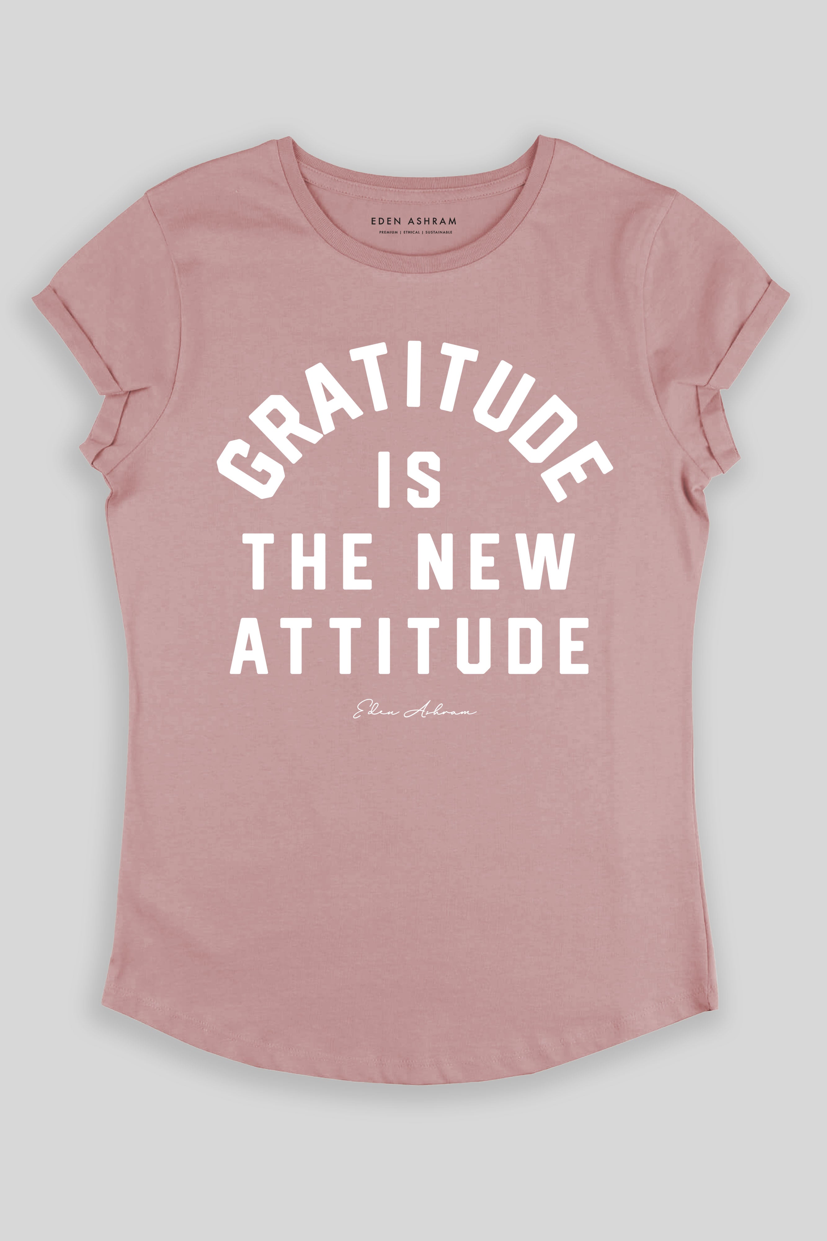 Gratitude Is The New Attitude Premium Rolled Sleeve T-Shirt