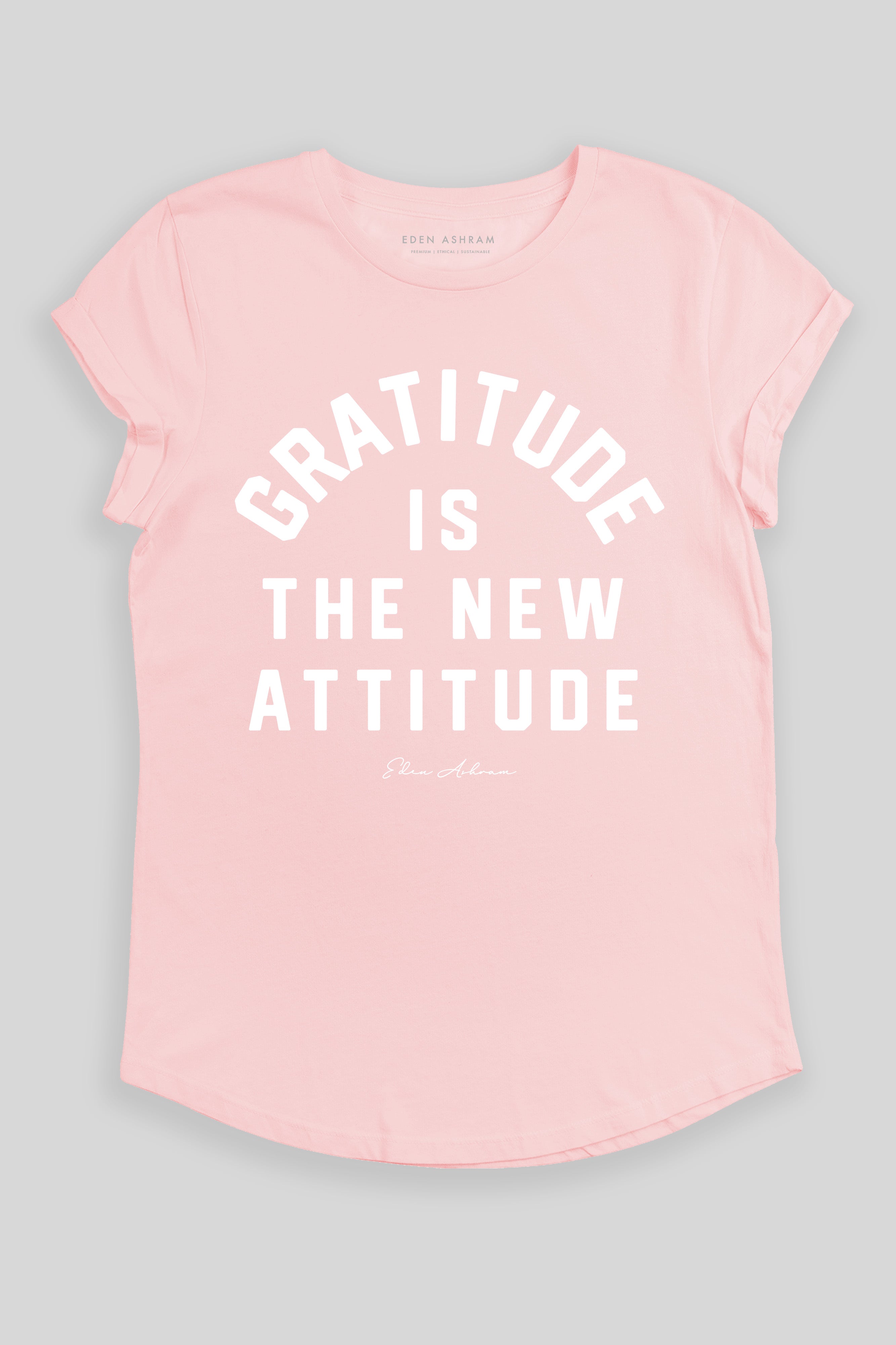 Gratitude Is The New Attitude Premium Rolled Sleeve T-Shirt